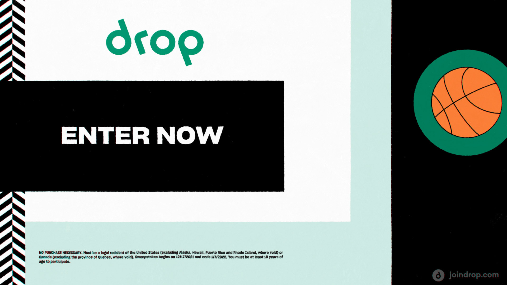The Drop logo sits at the top of the frame, with the text "Enter now" beneath it, and a basketball is on the right of the frame.