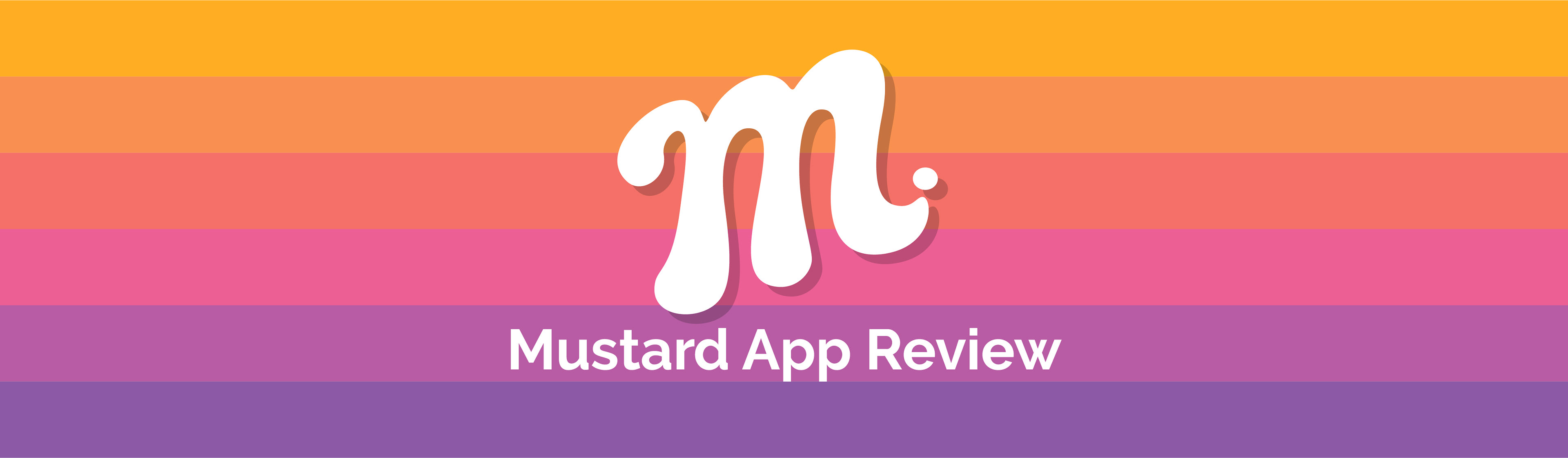 Tristan Chavez Mustard App Review