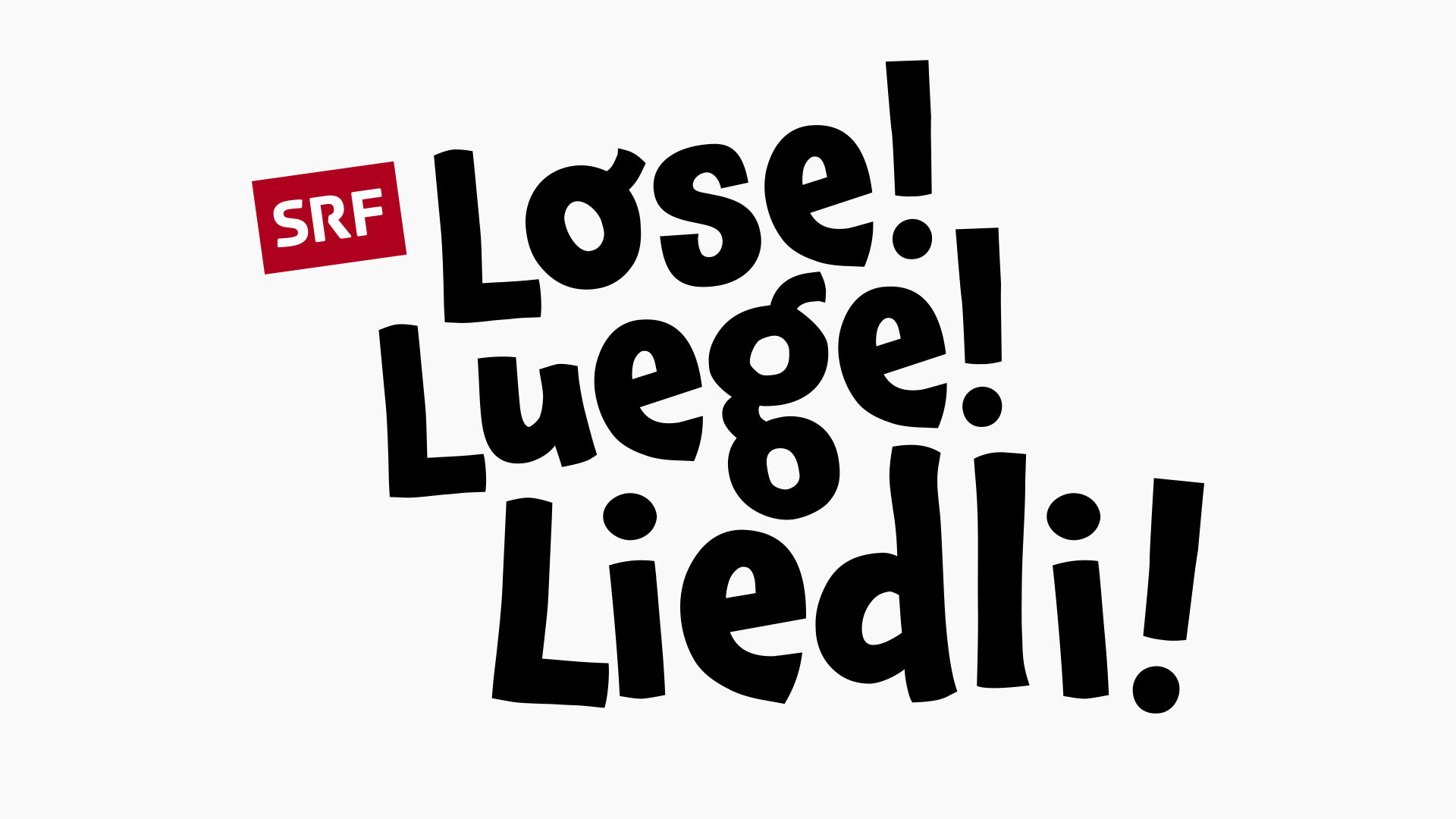 Sendungstitel | SRF Lose Luege ... !