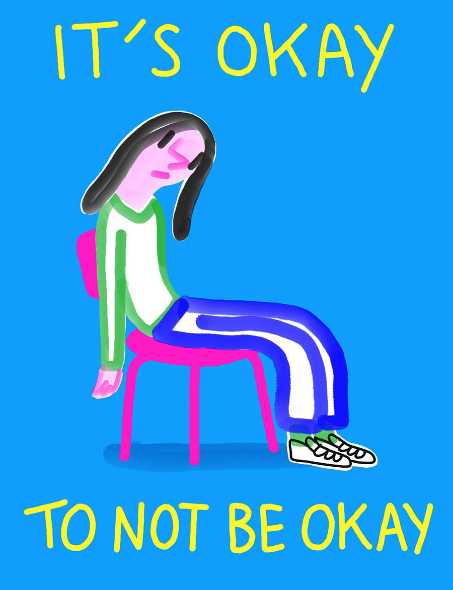 It's okay to not be okay