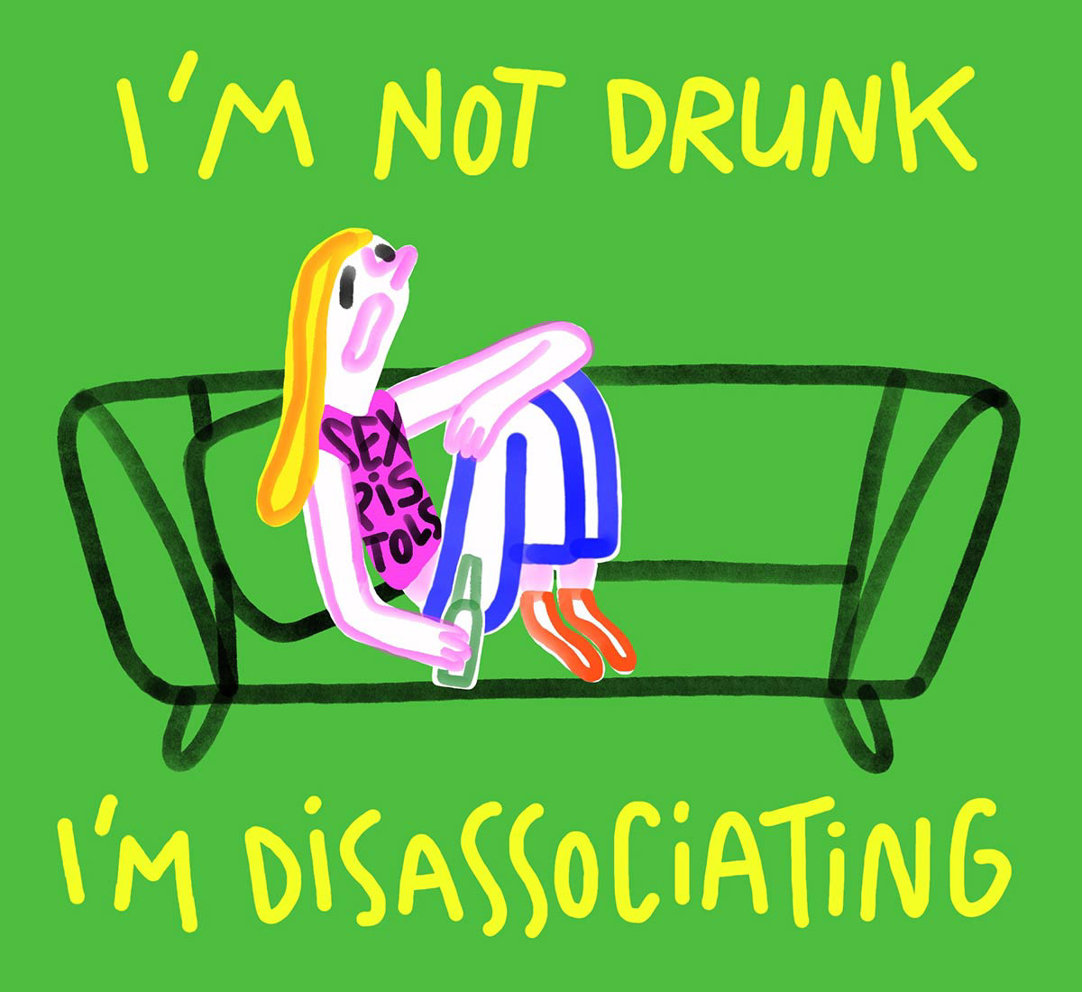 I'm not drunk I'm disassociating