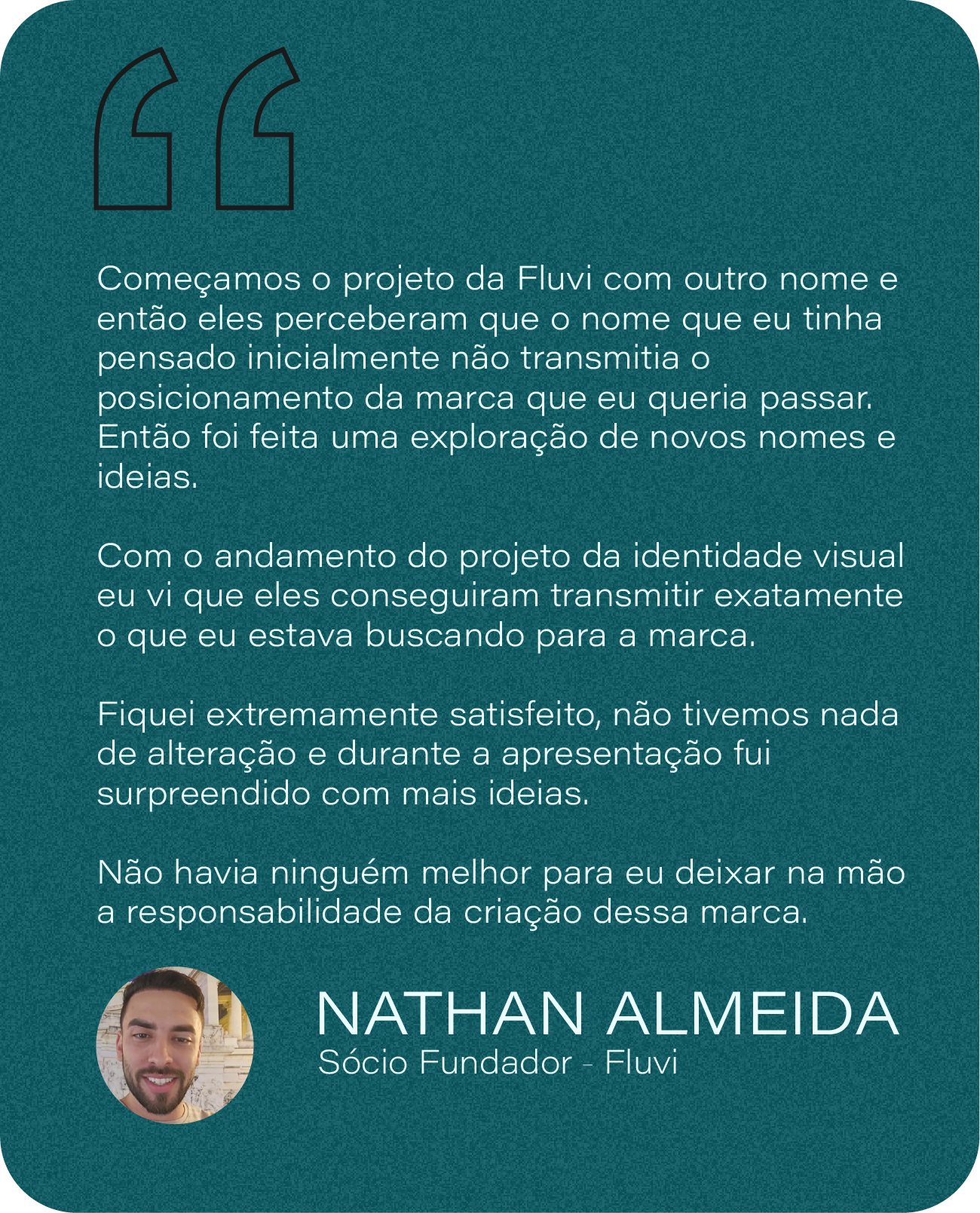 Depoimento de NATHAN ALMEIDA - Sócio Fundador da Fluvi