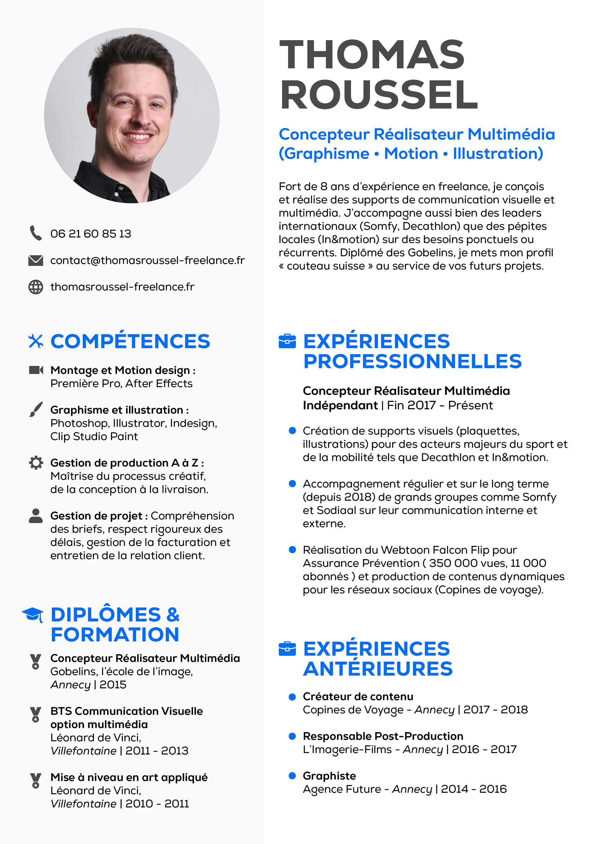 CV de Thomas Roussel - Concepteur Réalisateur Multimédia (Vidéo | Motion | Graphisme) - Clients : Decathlon, Somfy, In&motion - Diplômé des Gobelins