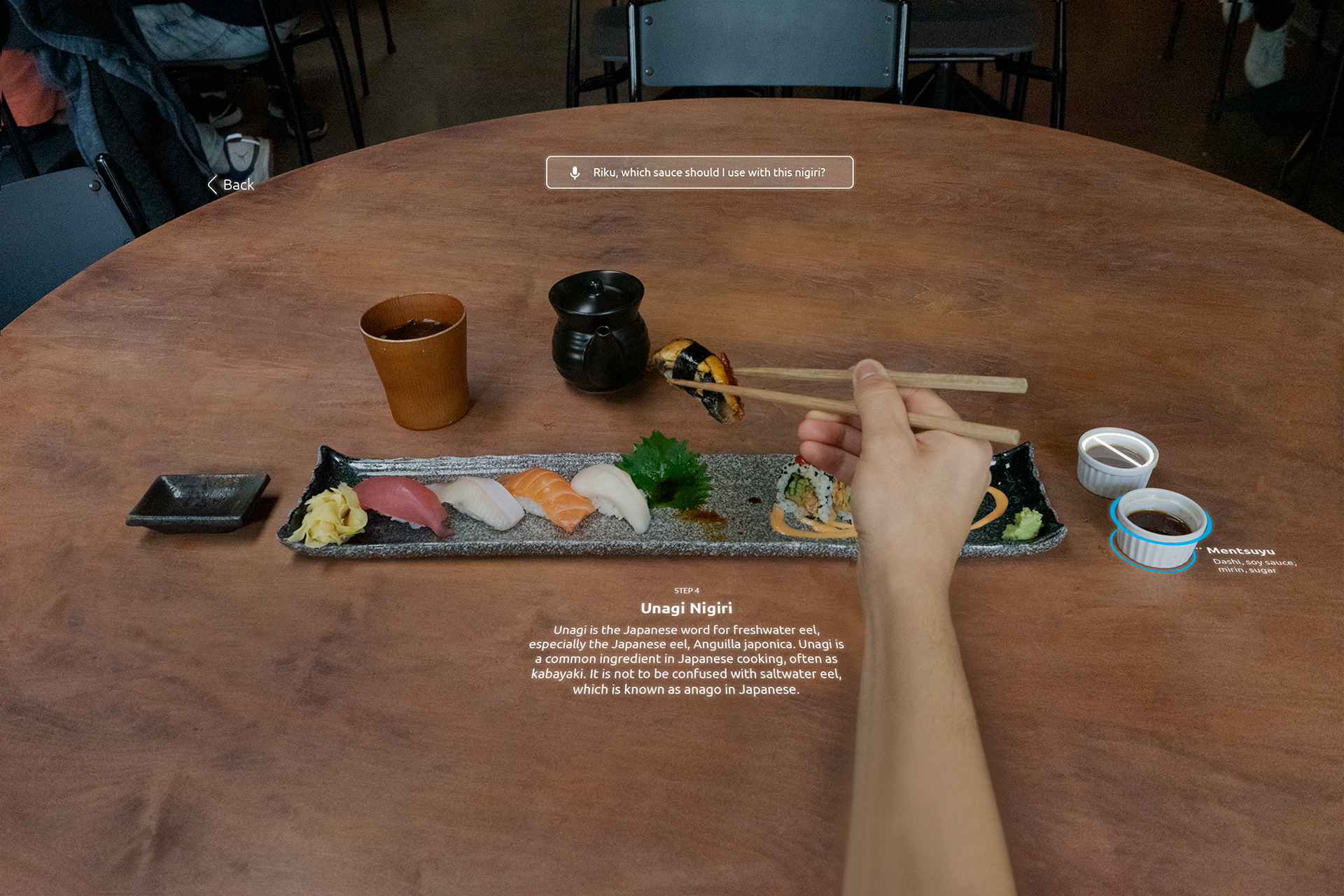 User picks up a sushi and AR recommends the best sauce for the particular sushi