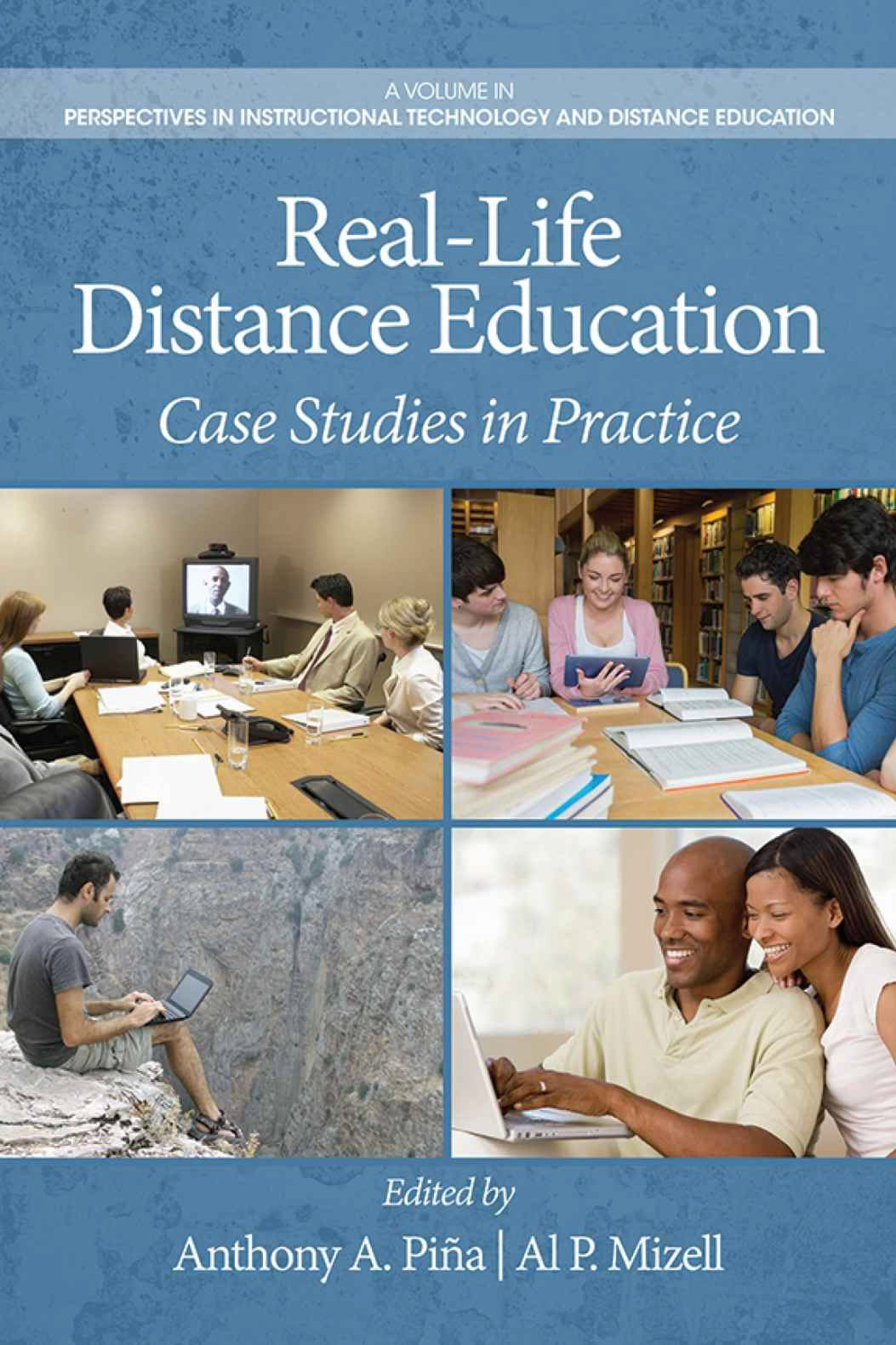 Real Life Distance Education: Case Studies in Practice