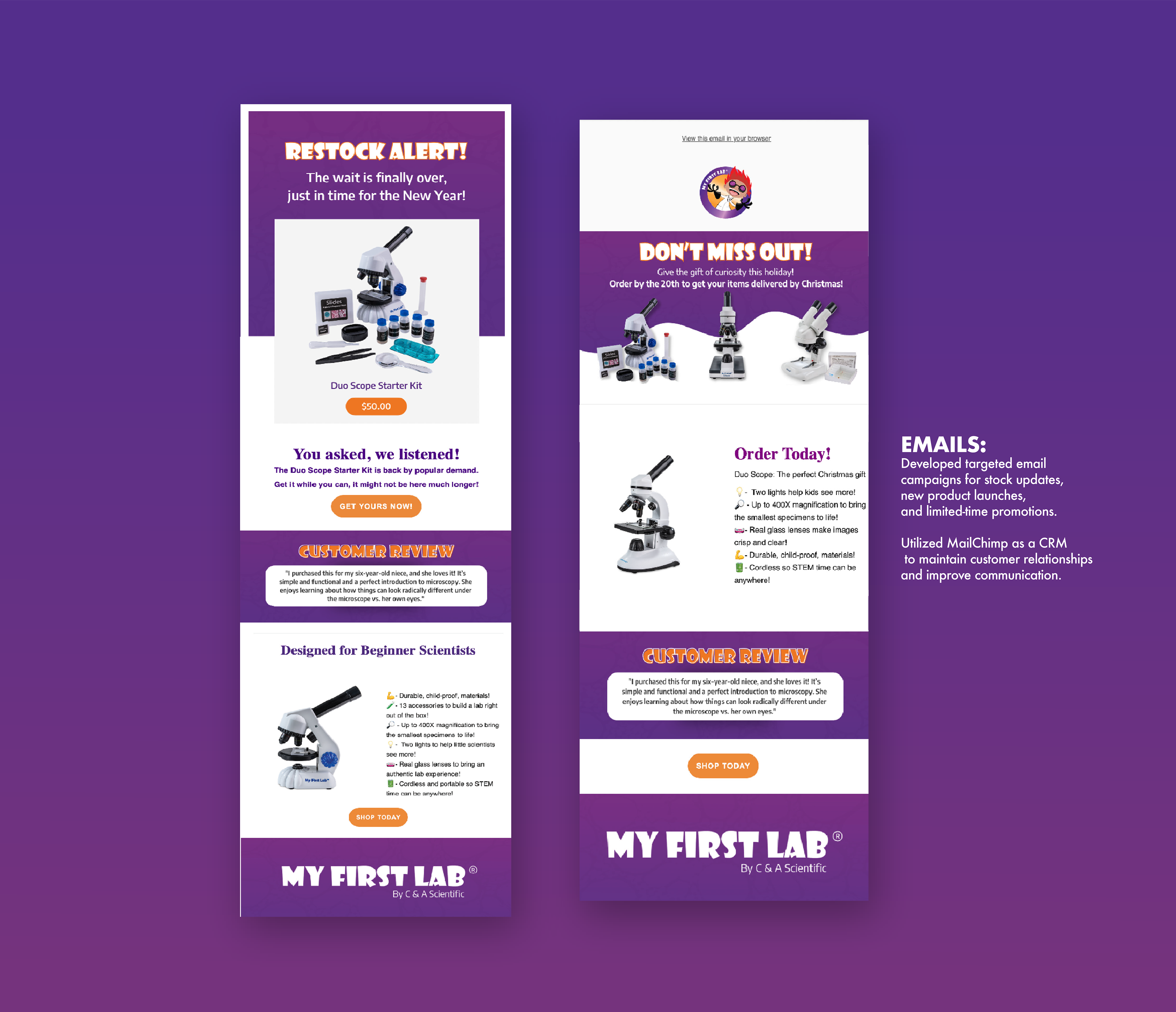 Also, developed targeted email campaigns for stock updates, new product launches, and limited time promotions. Utilize MailChimp as a CRM to maintain customer relationships and improve communications.