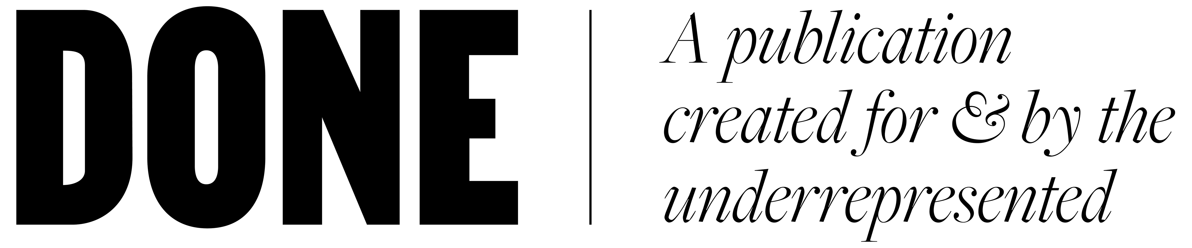 DONE The Magazine logo with tagline stating a publication created for and by the underrepresented