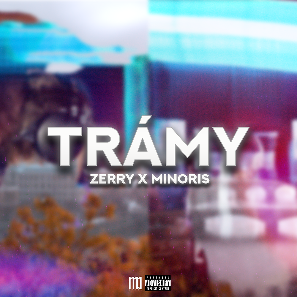 Zerry x Minoris - Trámy