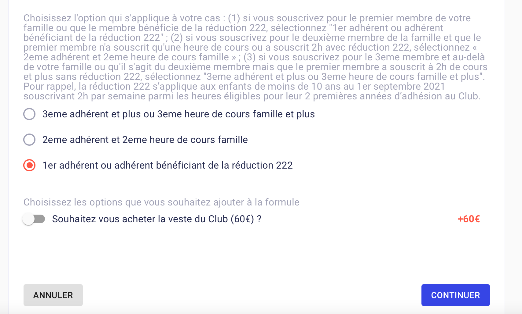 Précisez le cas qui concerne la souscription en cours en fonction du nombre d'inscrits de la famille et du nombre de cours déjà souscrits par la somme des autres membres de la famille