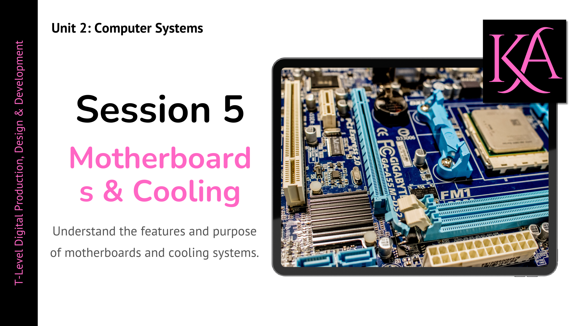 Session 5 Motherboards and Cooling