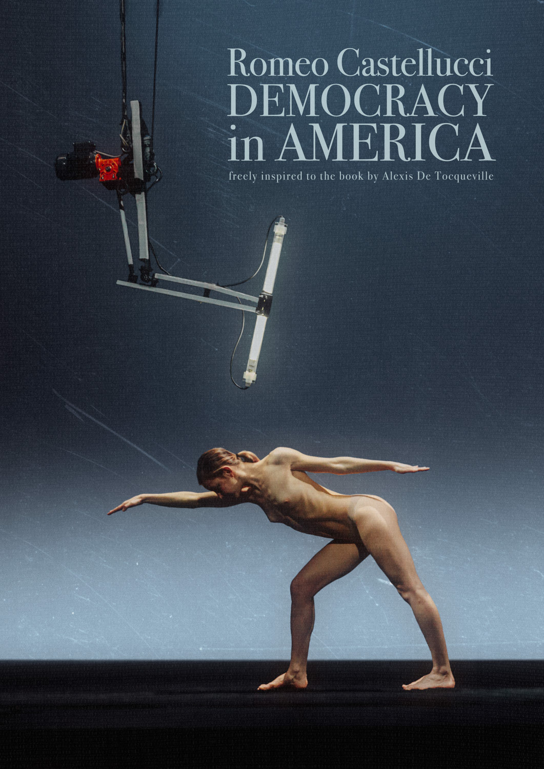 Democracy in America Romeo Castellucci Progetto per quattro variazioni del manifesto 2018