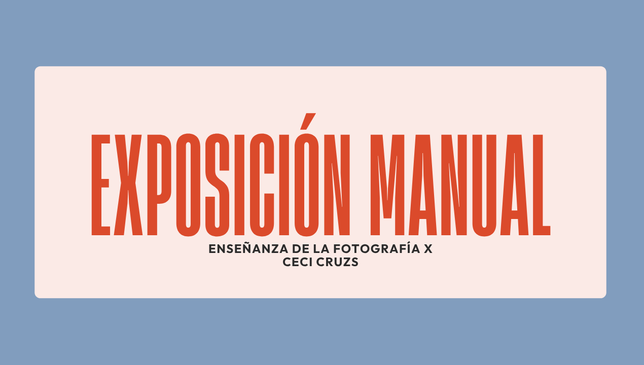 Exposición Manual x Ceci CruzS