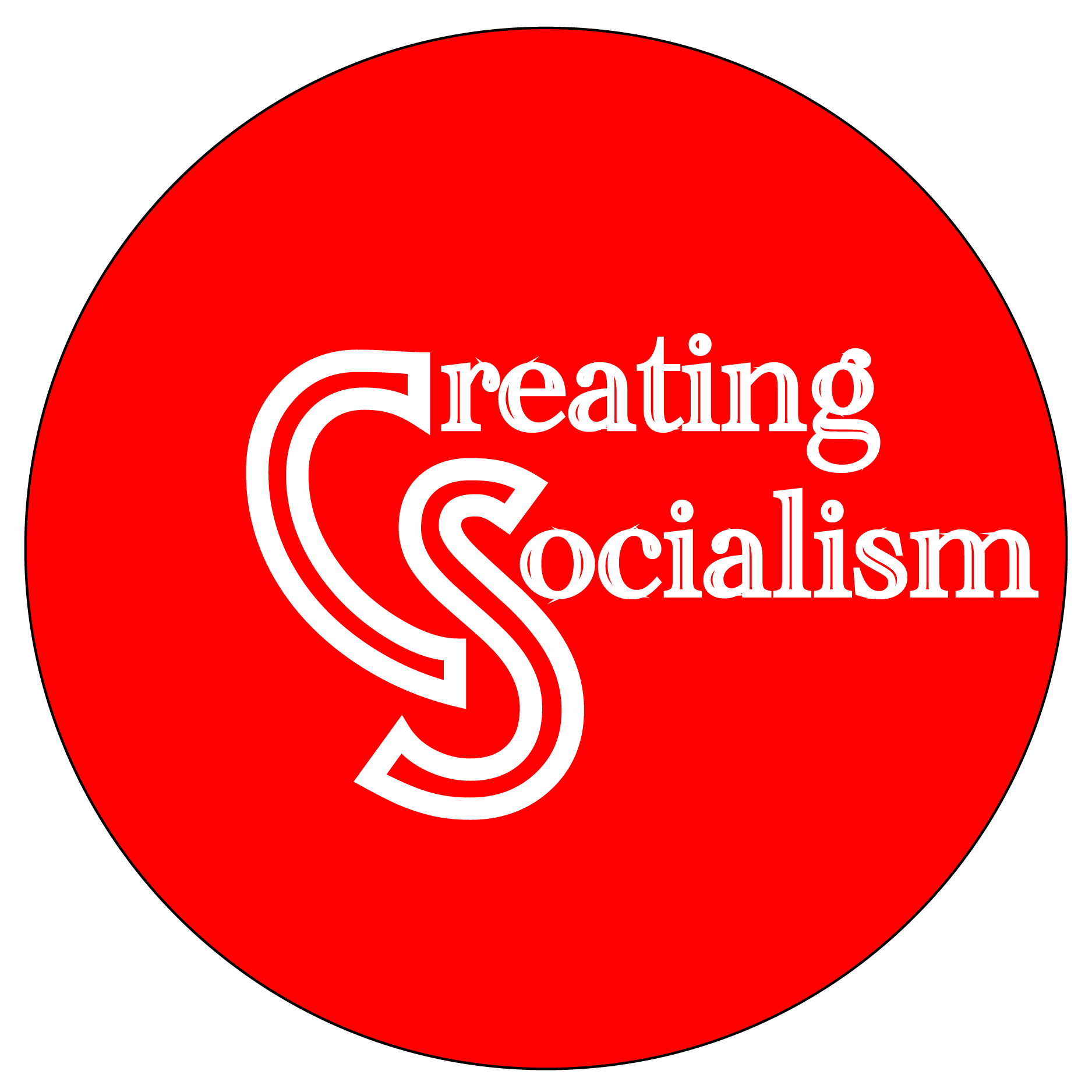 Creating Socialism