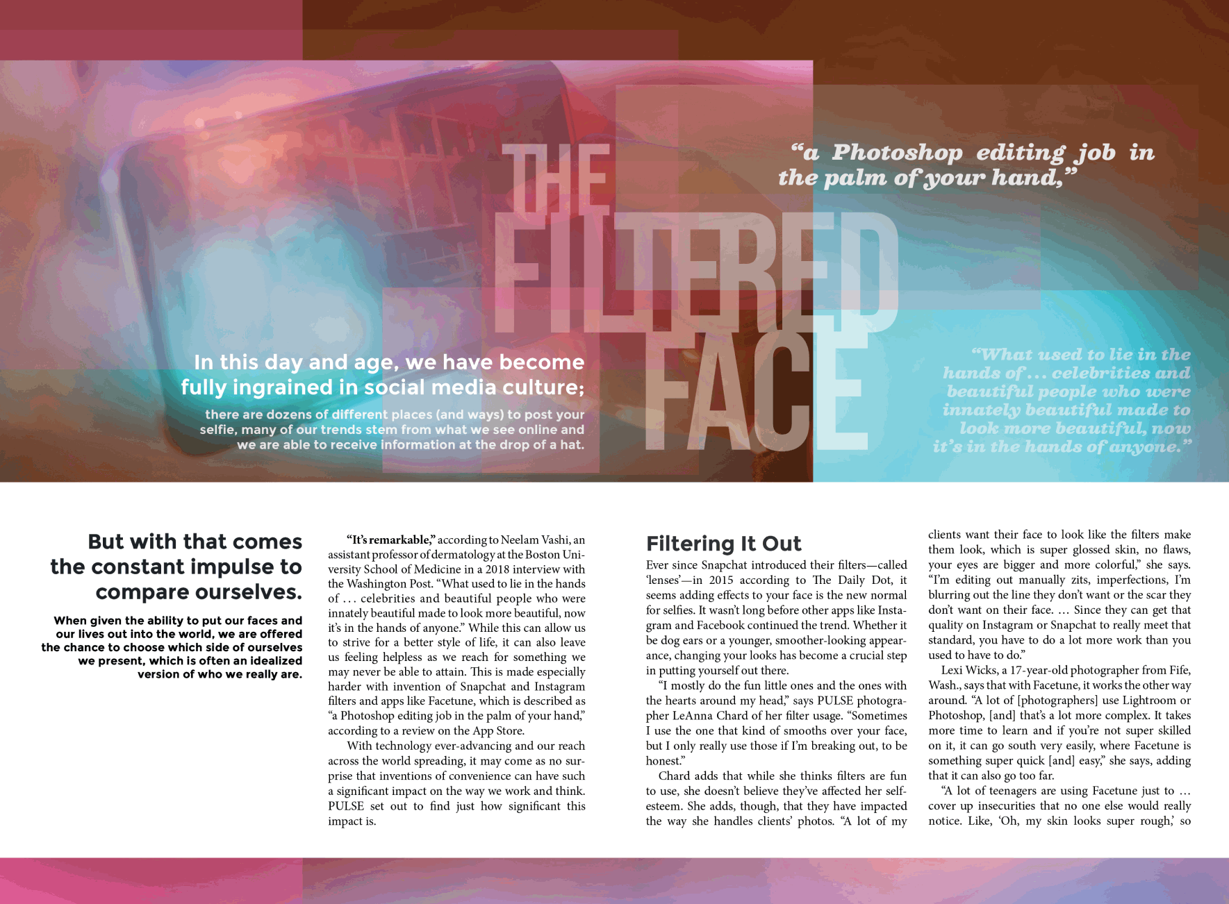 Rotating spreads from ‘The Filtered Face,’ a multi-page editorial layout exploring the impact of social media filters on self-perception and mental health. Designed using overlapping transparencies, color gradients, and altered portraits to visually reflect themes of digital distortion, identity, and insecurity.