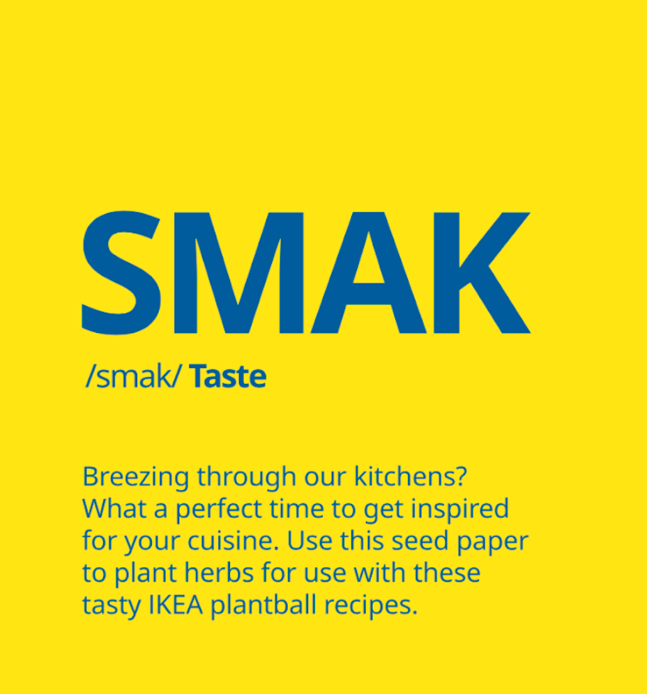 For a taste of Swedish sustainability, seed paper for herbs to pair with IKEA plant ball recipes were included. Mmmm. Plant balls.