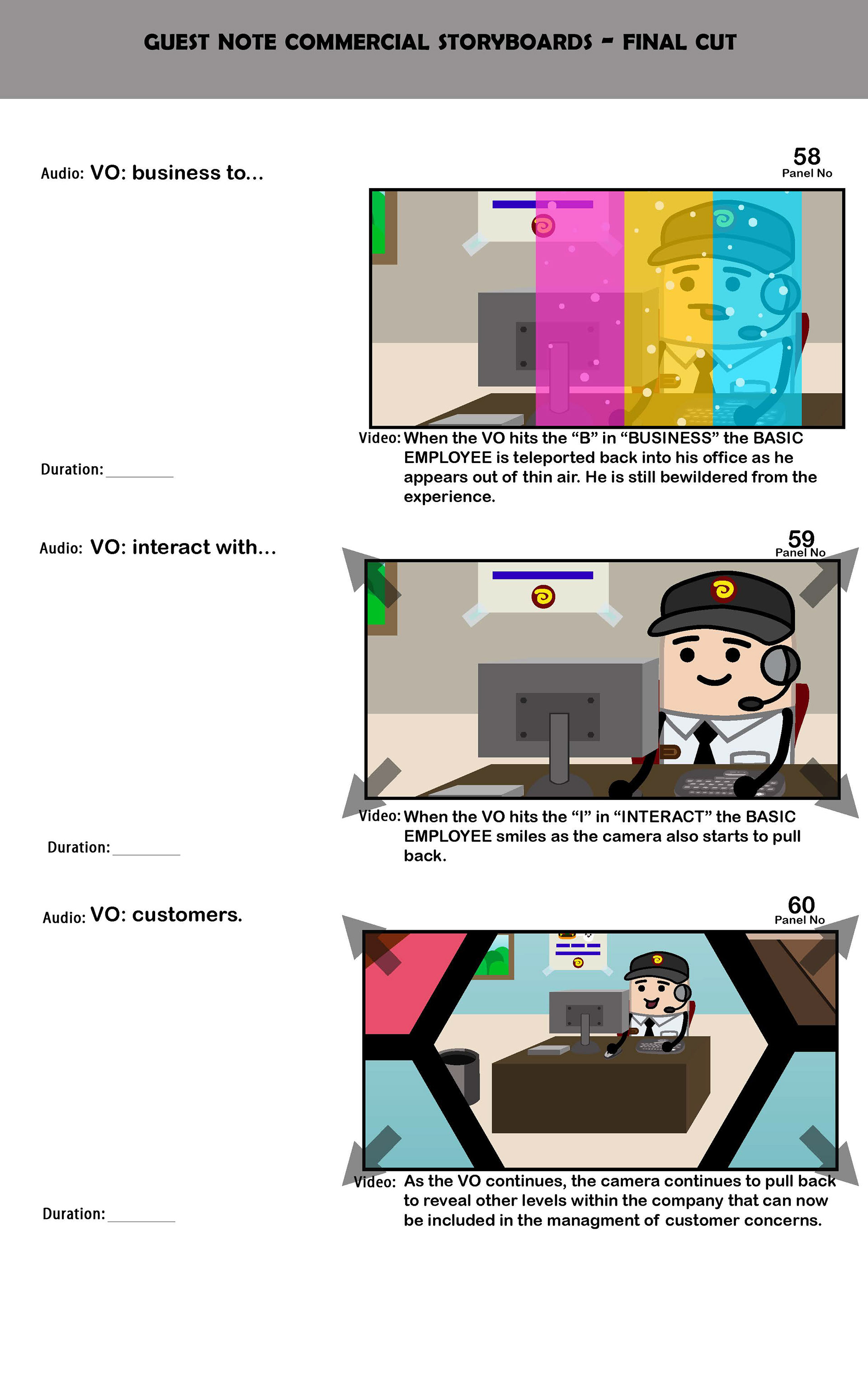 Story Board Example: This story board was developed for Sinclair Customer metrics to promote their CRM software Guest Note. All rough boards were drawn in Adobe Photoshop, and the refined boards were created in Adobe Illustrator.