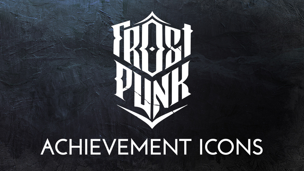 Tami Tea - Frostpunk - achievement icons