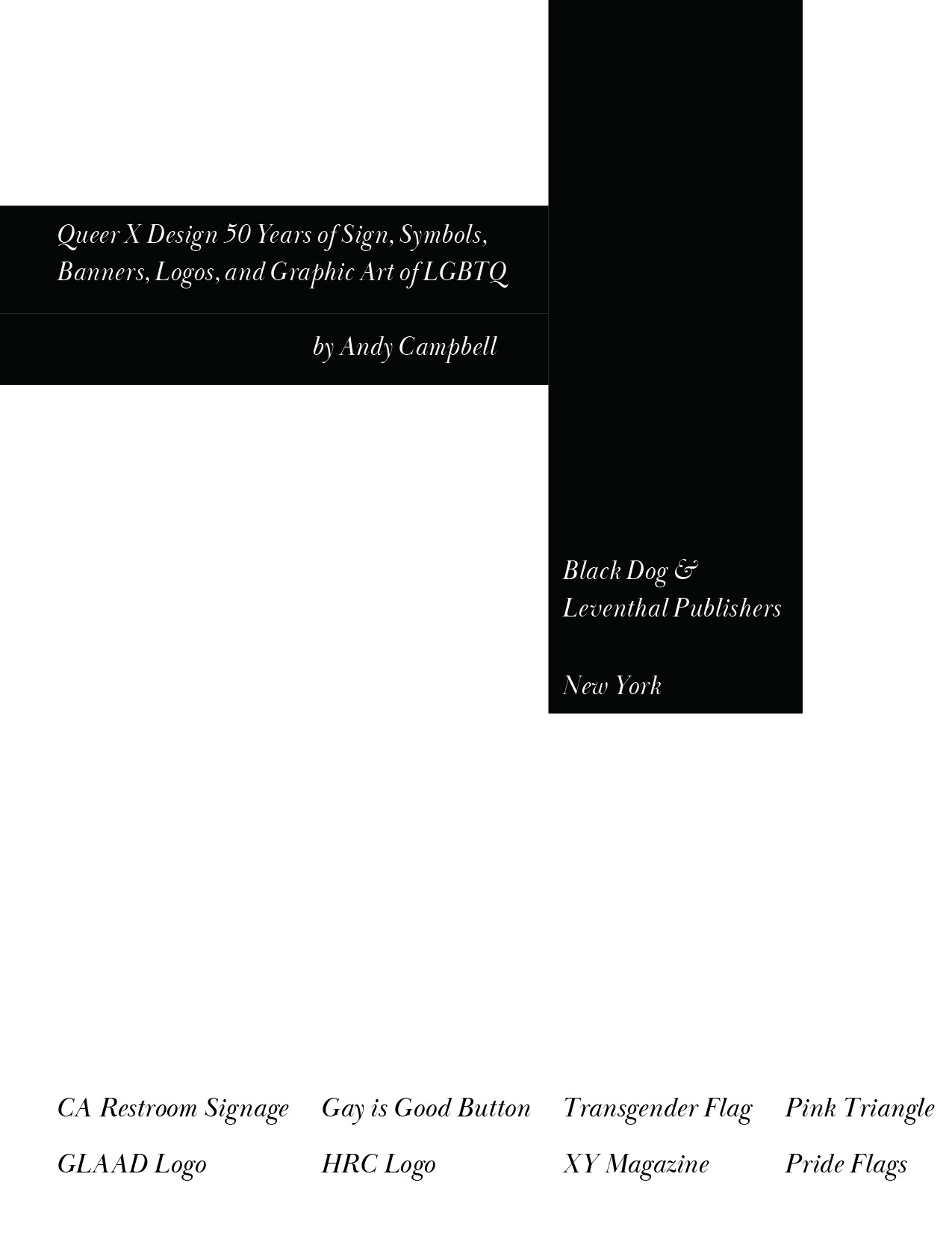 Cover Design for "Queer X Design: 50 Years of Signs, Symbols, Banners, Logos and Graphic Art of LGBTQ"