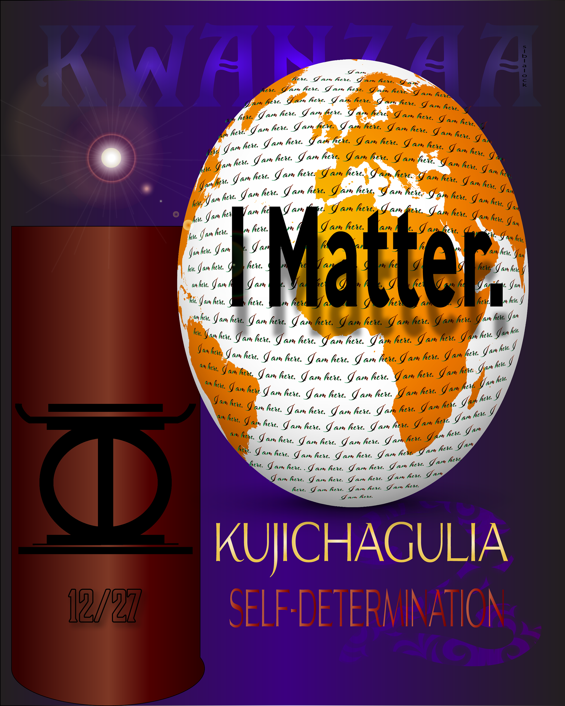 DECEMBER 27TH KUJICHAGULIA- SELF DETERMINATION-RED CANDLE** KU-GEE-cha-goo-LEE-ah To define and name ourselves, as well as to create and speak for ourselves.