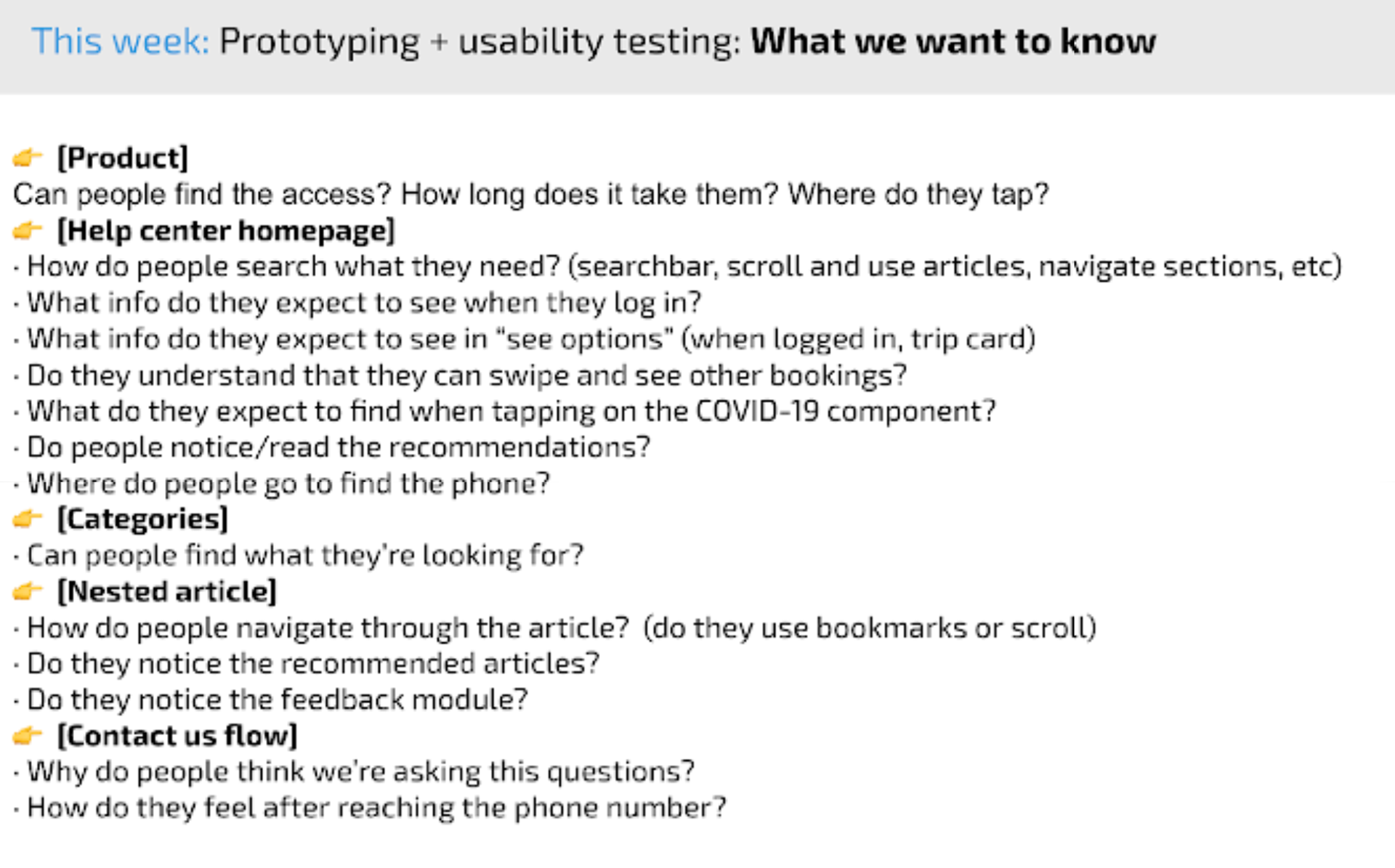 The questions that i wanted to answer through the first test