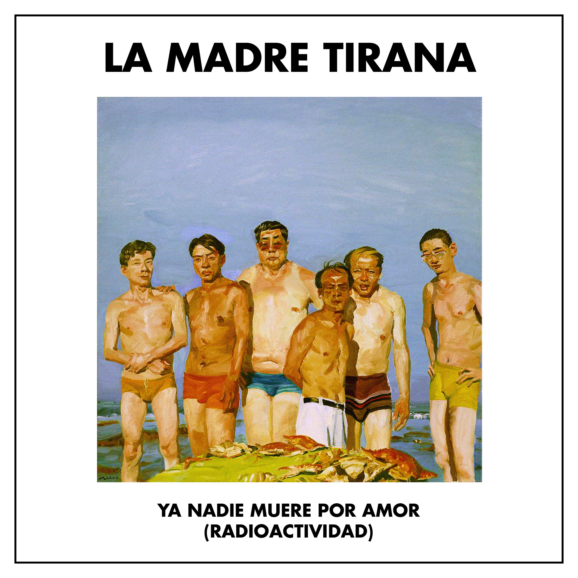Ya Nadie Muere por Amor (Radioactividad) - La Madre Tirana (2023)