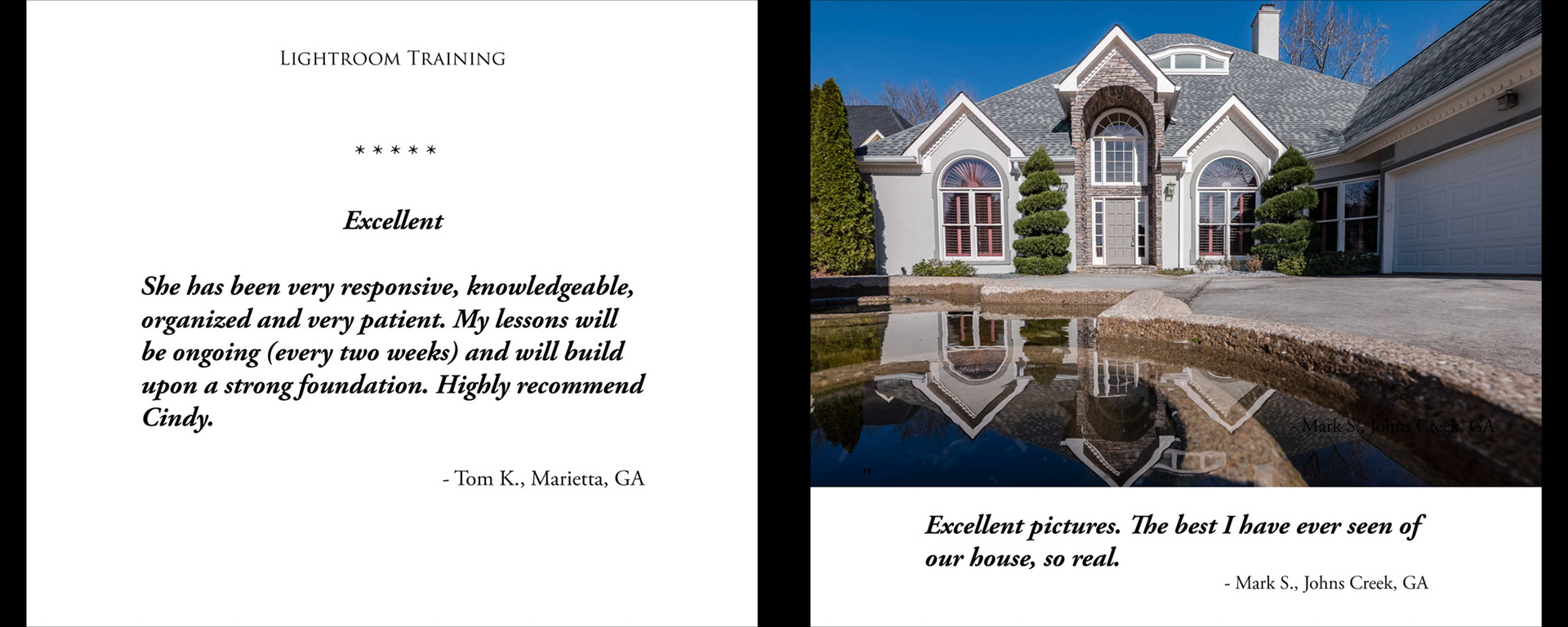 Client recommendations for photography lessons and residential real estate photography in Alpharetta and Johns Creek, GA.