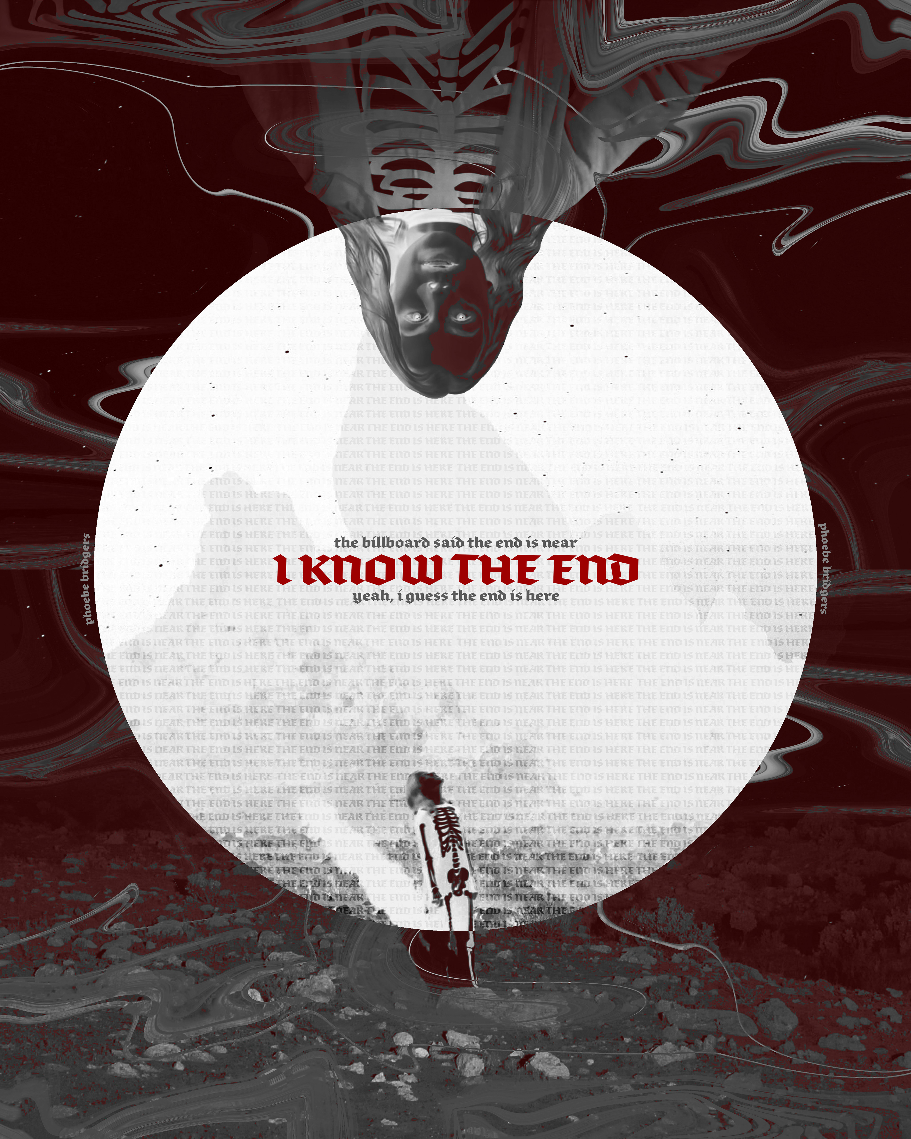 Poster design inspired by the song "I Know The End" off of Phoebe Bridger's Punisher album.