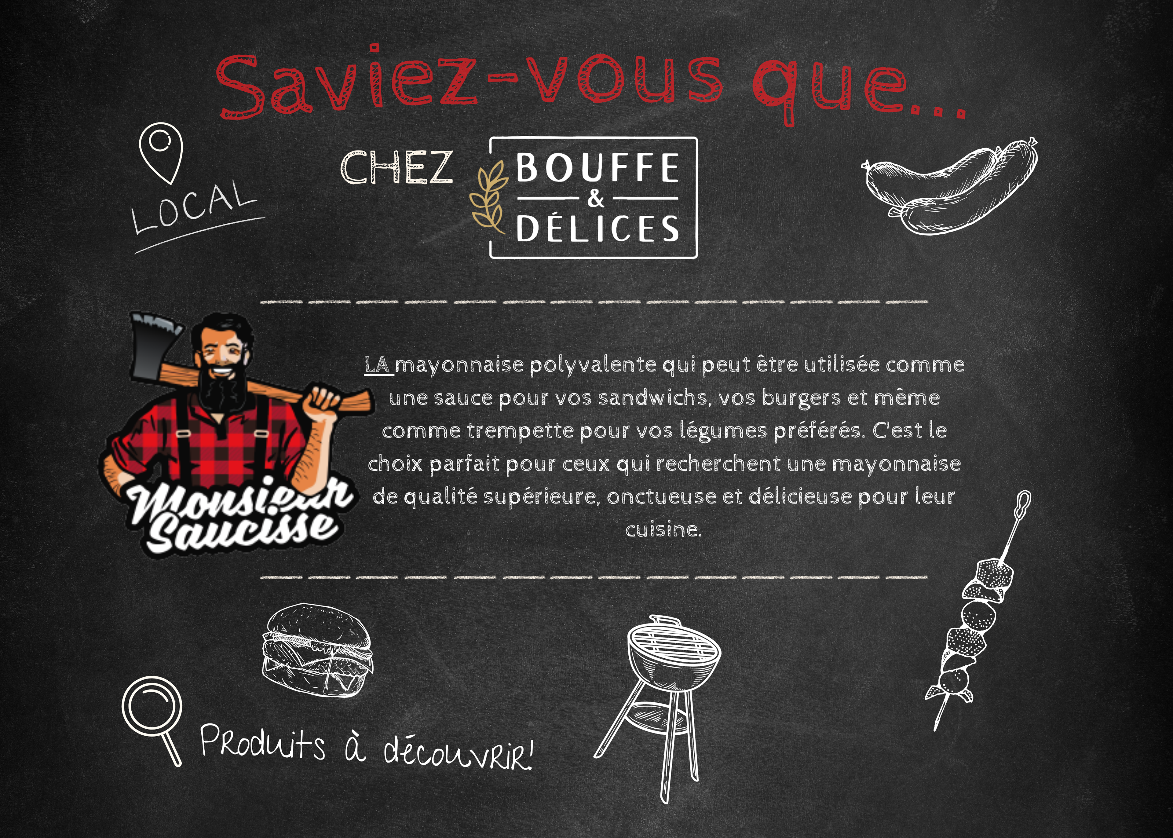  Affiche produit: mayonnaise polyvalente signée Monsieur Saucisse.