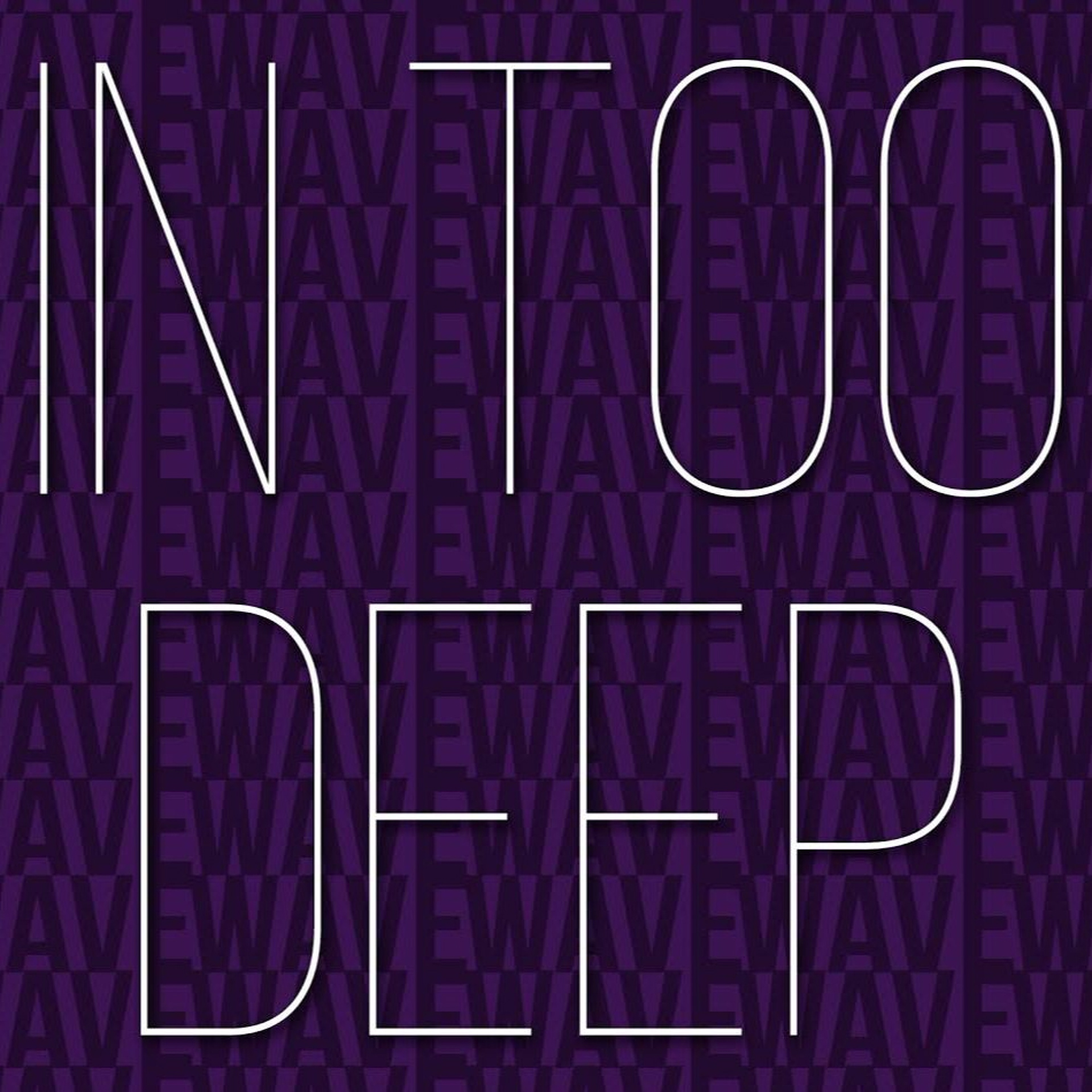 Cover of WAVE album "In Too Deep" (2016).