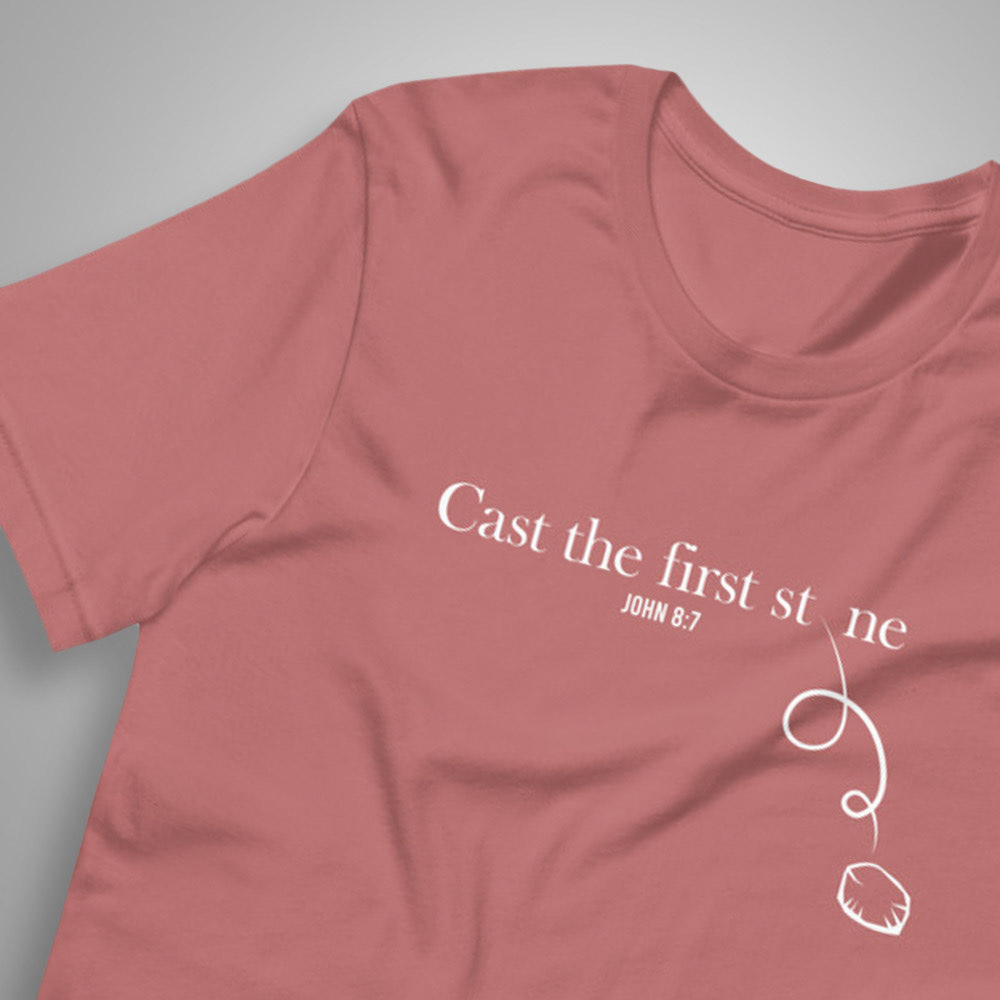 CAST THE FIRST STONE