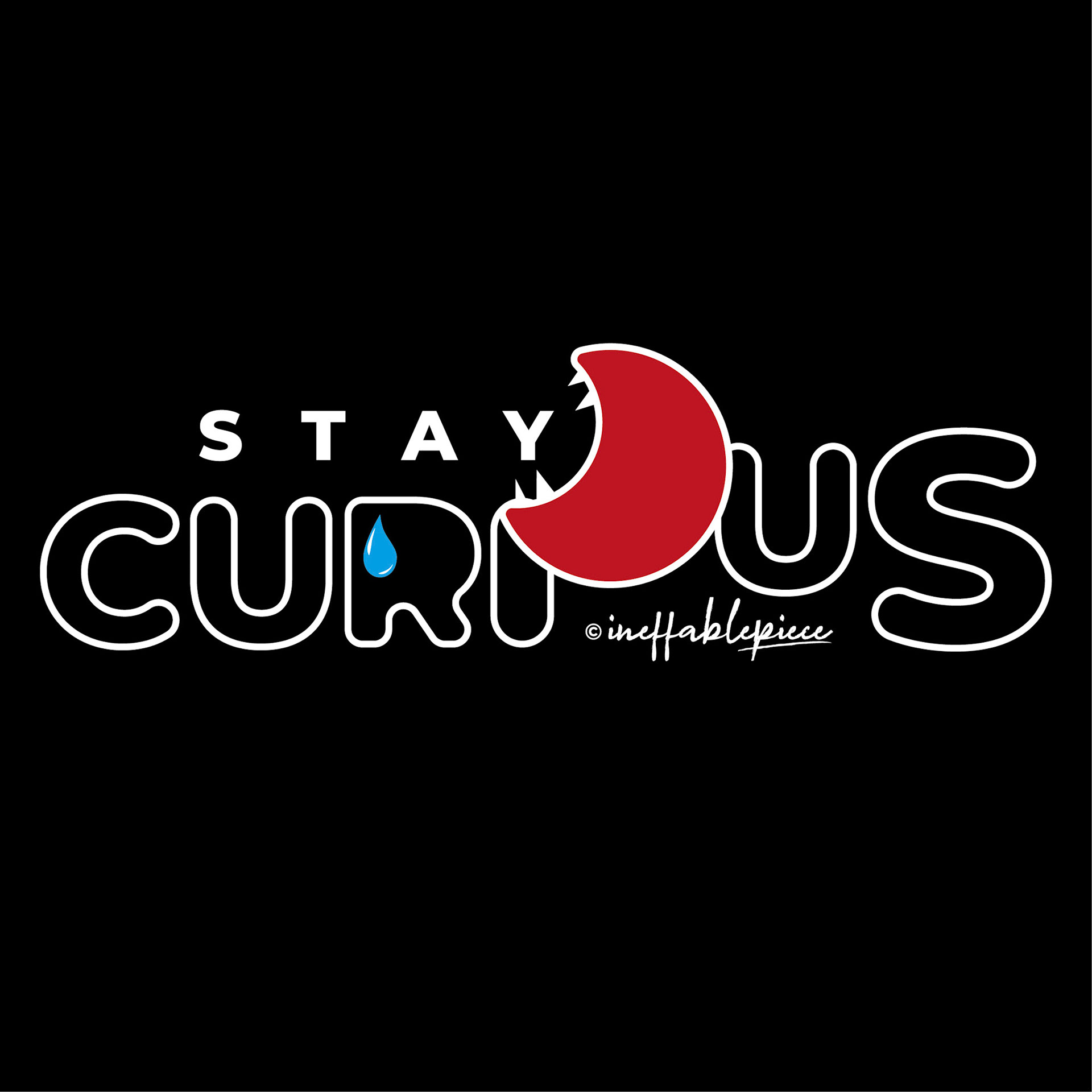 STAY CURIOUS - BLACK