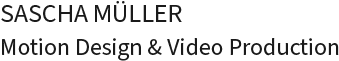 Sascha M. Motion Design & Video Production