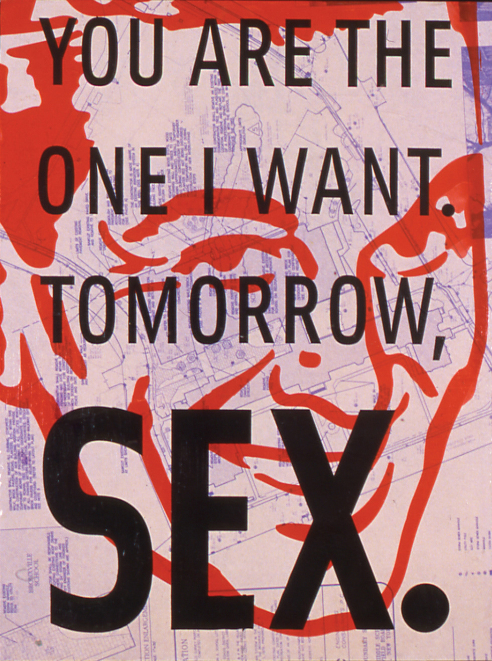 Silkscreen project on blueprints. Text was a come-on to a ex-gf by some Roman teen in the 80's. Curious and captivating line, so I printed it. Why ''tomorrow, '' I wondered.