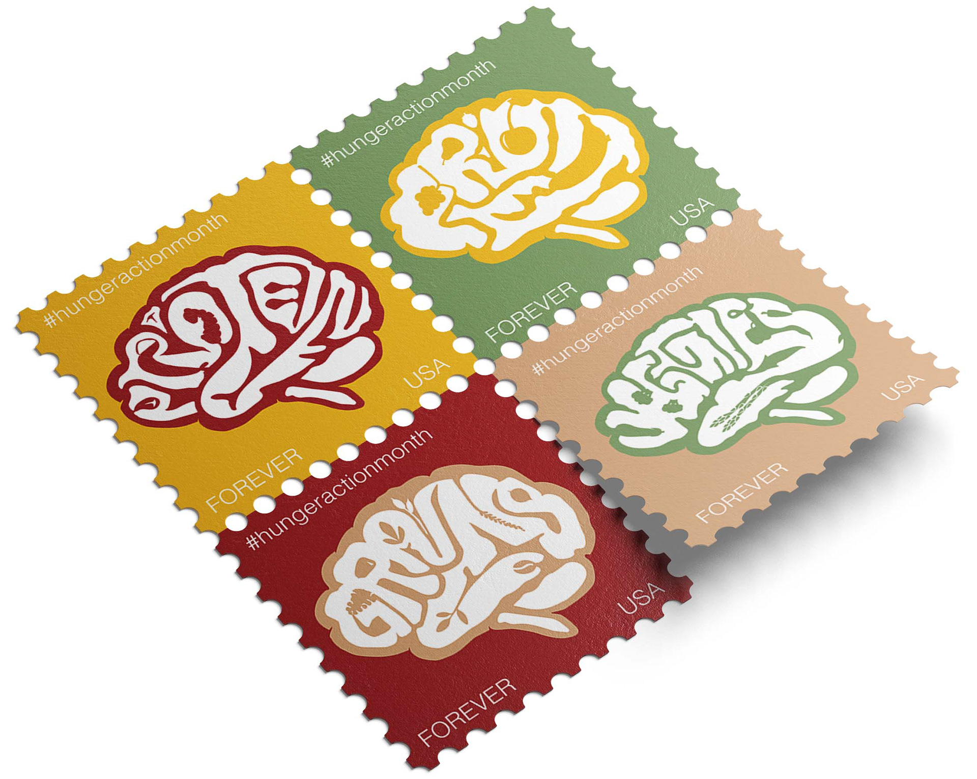 Four stamps connected by their perforations. The top left stamp is yellow with a red brain. The negative space of the brain spells the word protein. The negative space of the letters has shapes that look like various proteins. The top left of the stamp says #hungeractionmonth and the bottom left says FOREVER. The bottom right says USA. This design is similar on all four stamps, except the word in the brain changes as well as the color. Next to the yellow stamp is a Green stamp with a yellow brain spelling fruit in white. The bottom left is a red stamp with a tan brain. The brain spells the word grains. The bottom right stamp is tan with a green brain and spells veggies. This stamp is slightly pealed up in the mockup.