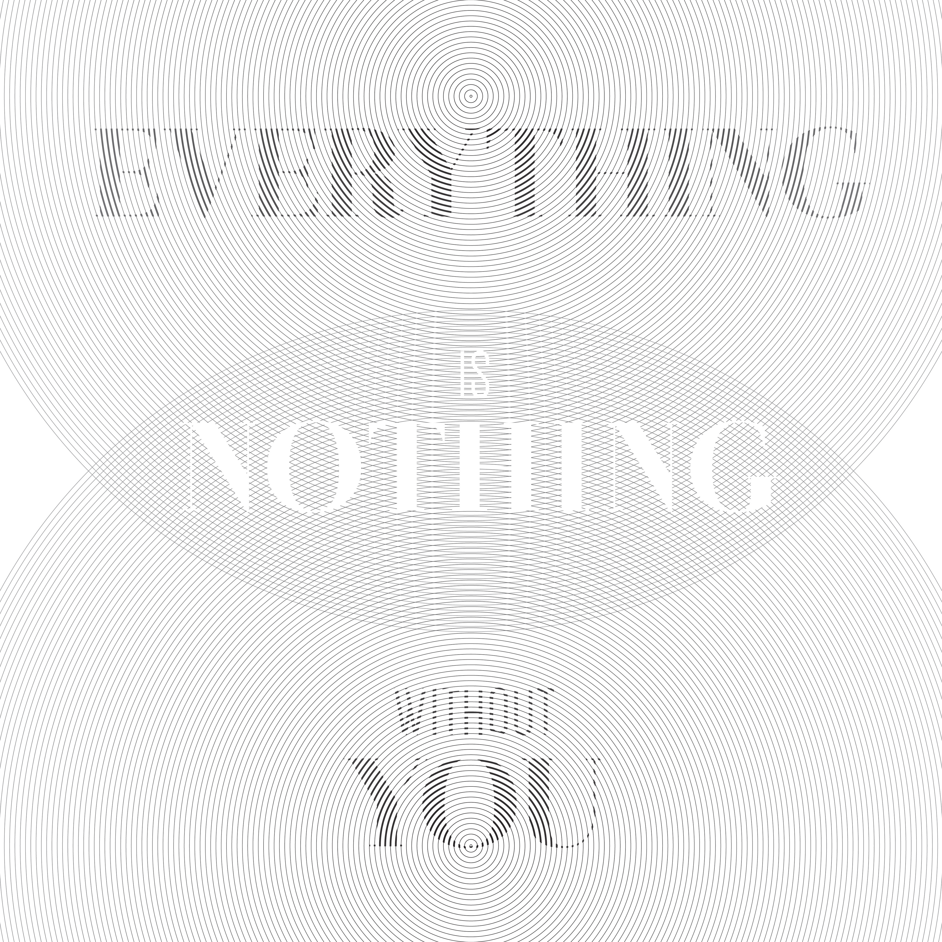 "Everything & Nothing" uses a Venn diagram to illustrate how we all have someone that makes us feel whole.