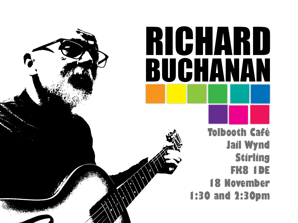 A graphic presenting details of Richard's solo gig at Tolbooth Café Jail Wynd, Stirling on 18 November 2023 at 1:30-2:00 and 2:30-3:00