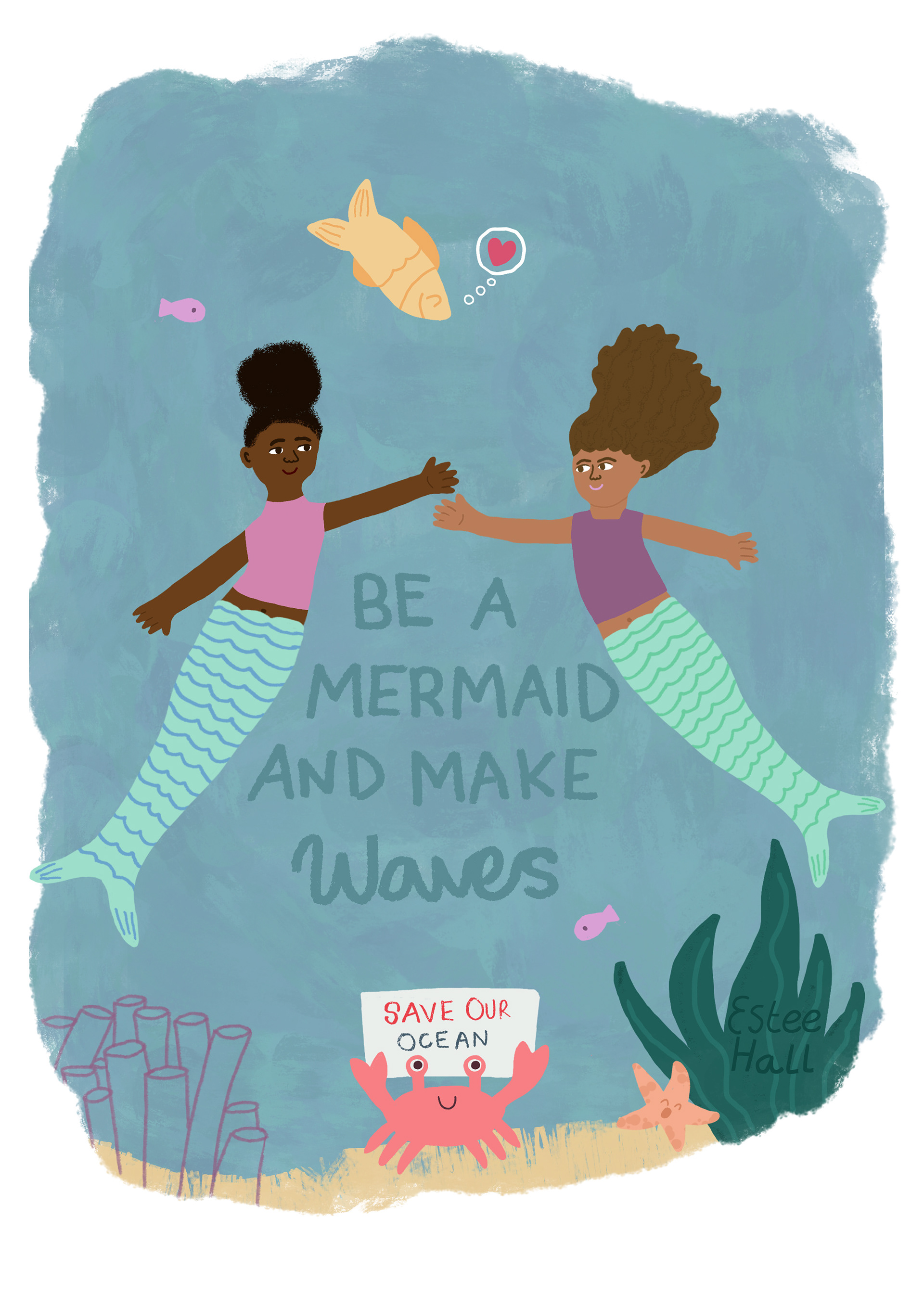 Two girl mermaids surround by fishes and a crab holding a sign that says Save Our Ocean!