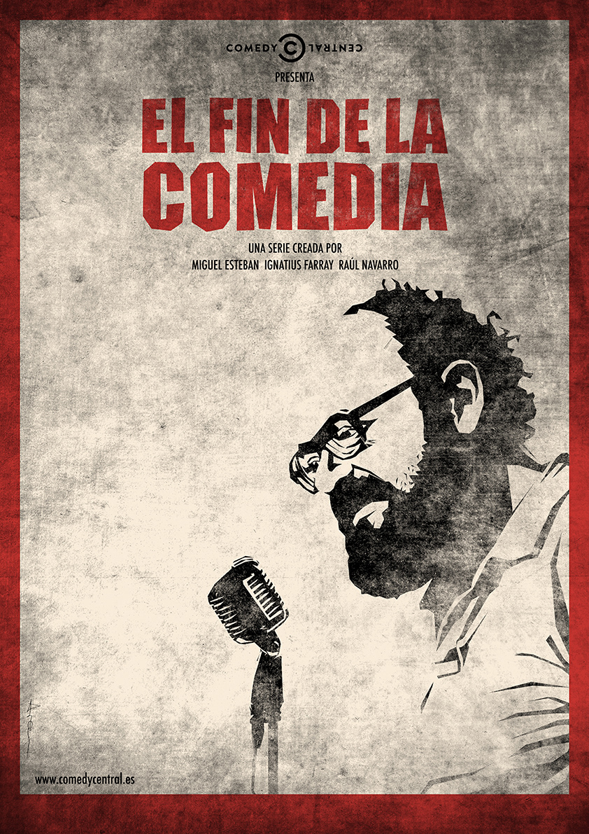 Póster utilizado durante la promoción de la serie El fin de la comedia.