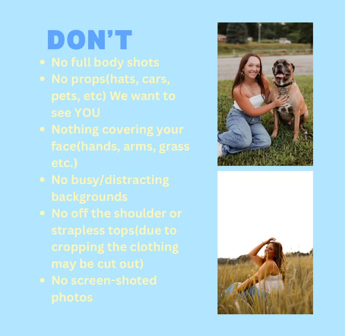 Explaining what we do not want regarding Senior Photos being sent in. I used real life examples of both mine and a fellow yearbook staff member.