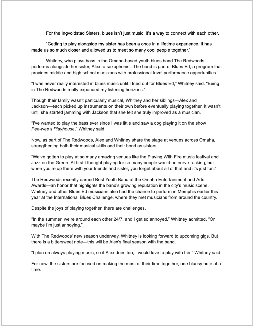 Step Three: Write the story using interviews. I also will do any research needed.
