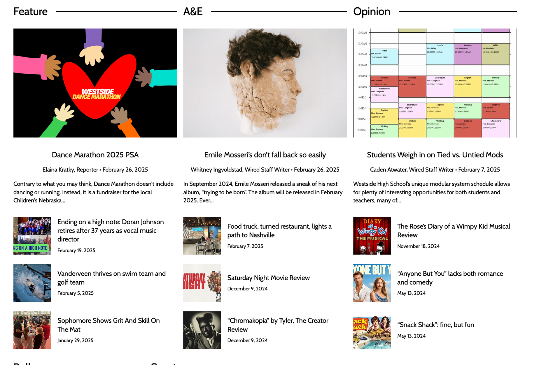 Wired is organized so people can easily find what they are looking for. When scrolling on the website, they can find sections such as Feature, Arts & Entertainment, Opinion and many more. We also have tabs for Photo Galleries, Sports Stories, WTV Videos and Live Streams.