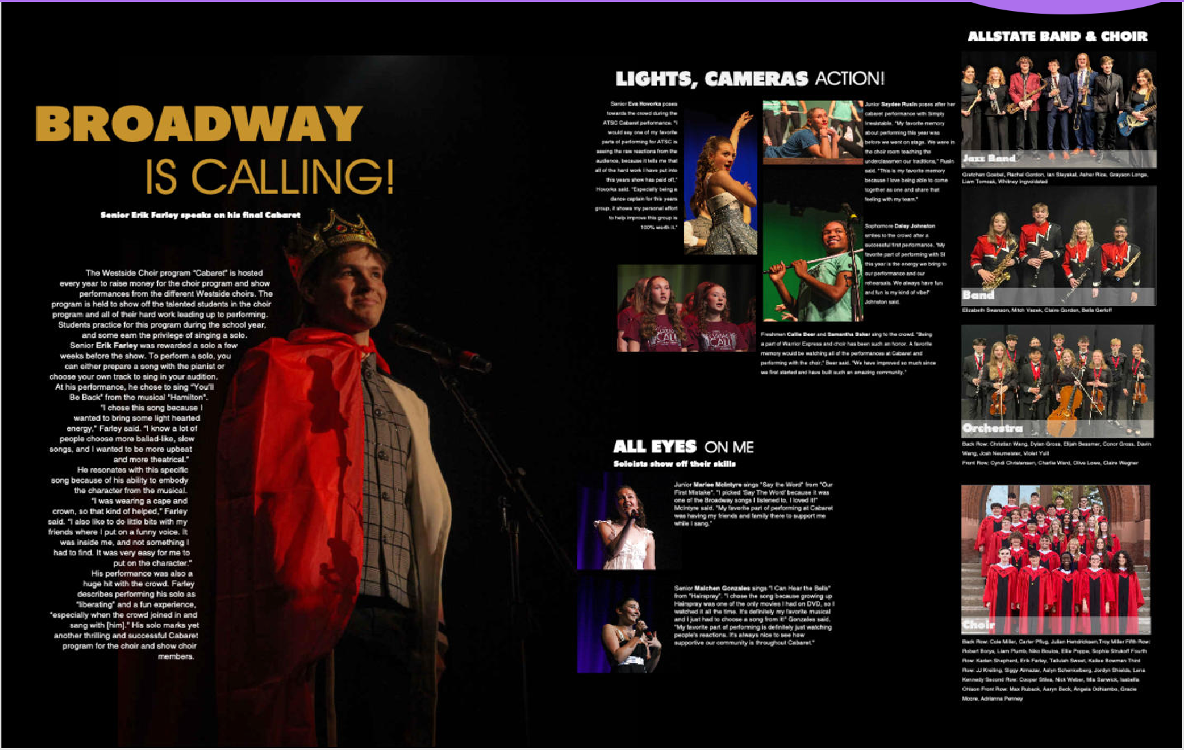 Broadway Is Calling, Lights Camera Action, All Eyes On Me