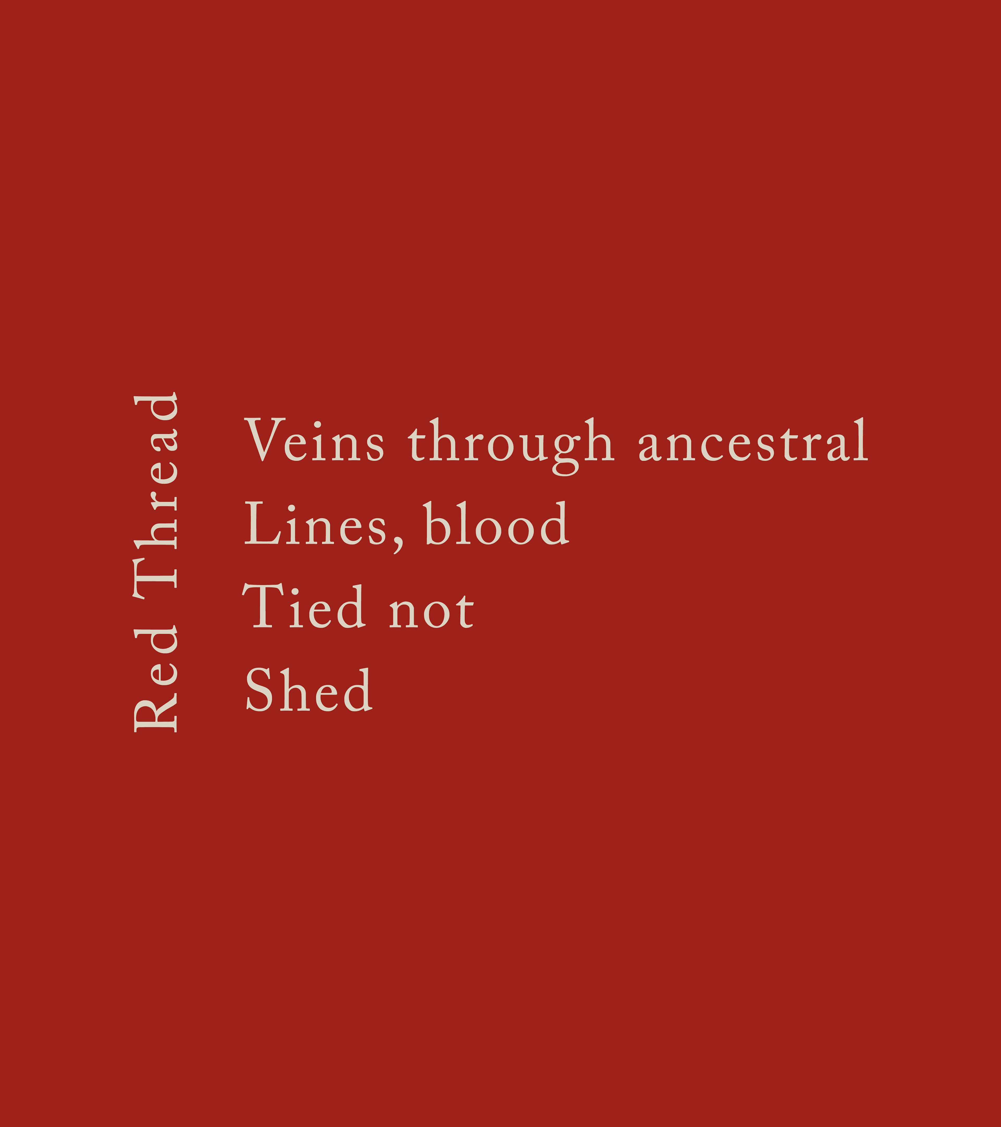 Poem Read: Red Thread Veins through ancestral Lines, blood Tired not Shed