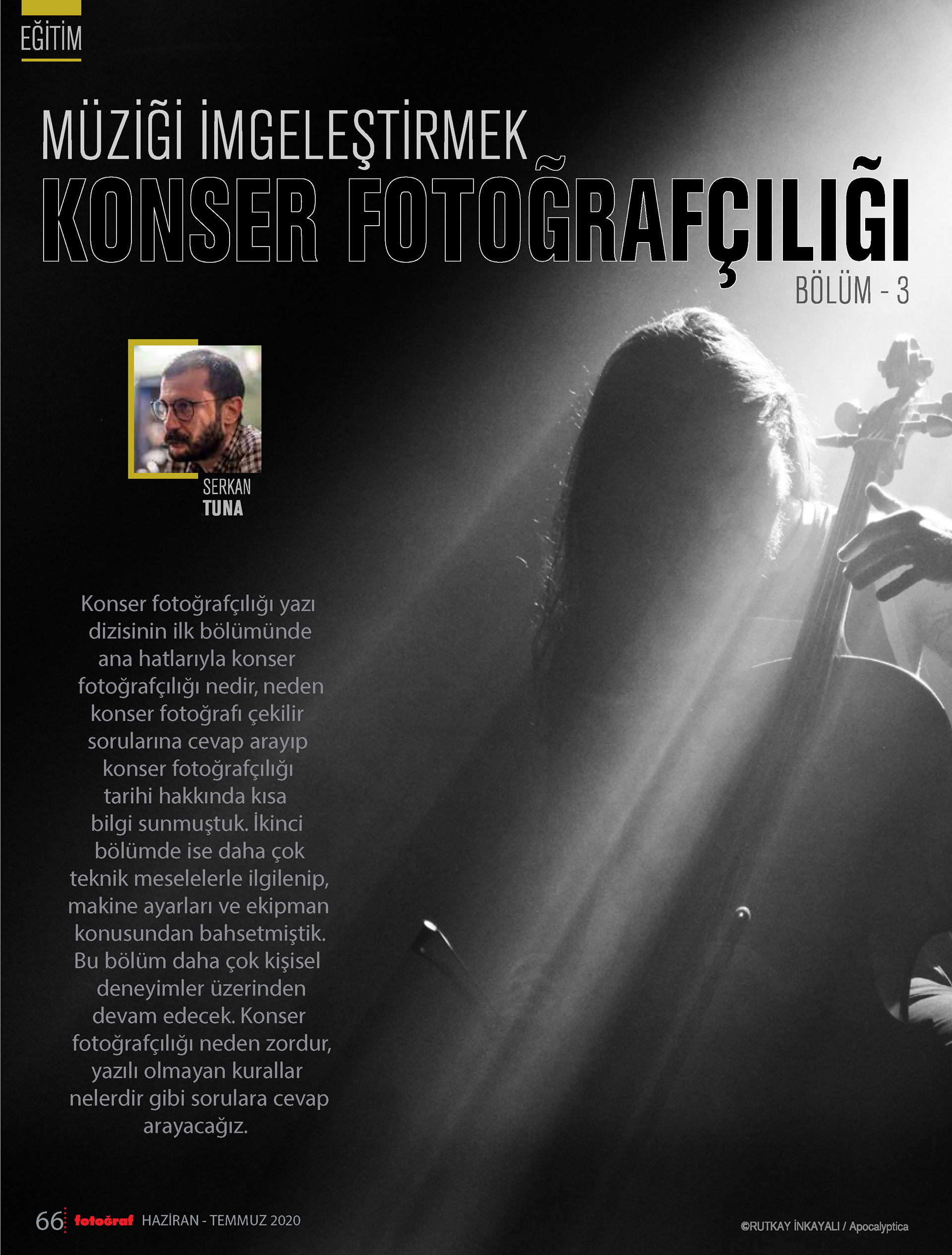 SERKAN TUNA KONSER FOTOĞRAFÇILIĞI '' FOTOĞRAF DERGİSİ'' PHOTOBOOK COLLECTIVE