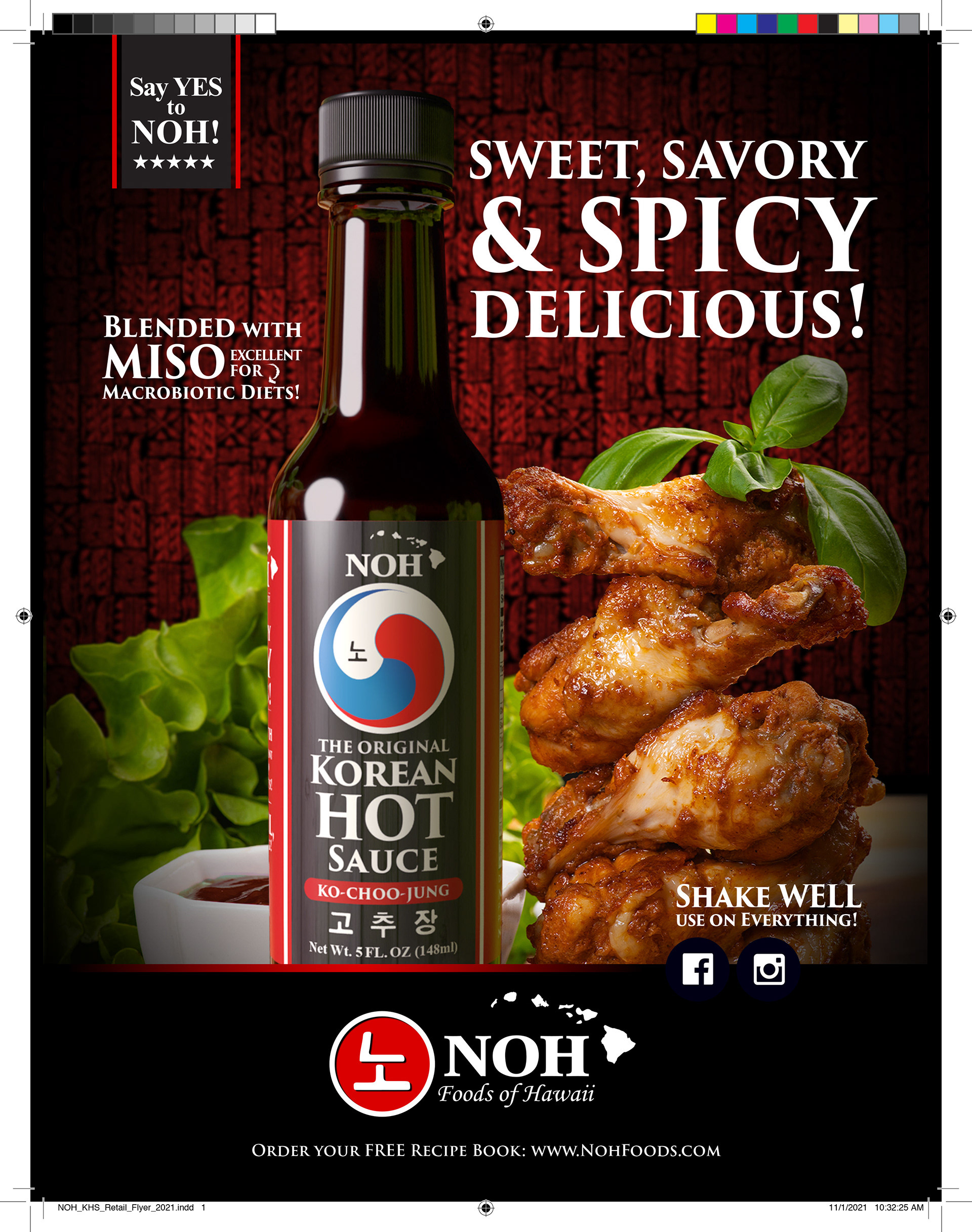 Objective: Support retail expansion and increase buyer interest in NOH's Korean Hot Sauce.  Solution: Developed a sales-driven marketing slick featuring strong product imagery, appetite appeal, flavor-forward messaging, and clear branding. The piece was designed for retailer presentations, trade marketing initiatives, and merchandising programs to help communicate product benefits and strengthen market positioning.