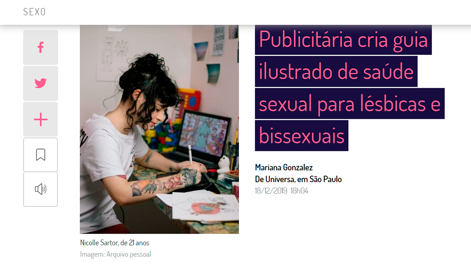 Universa: https://www.uol.com.br/universa/noticias/redacao/2019/12/18/estudande-lanca-guia-de-saude-sexual-para-mulheres-lesbicas-e-bissexuais.htm