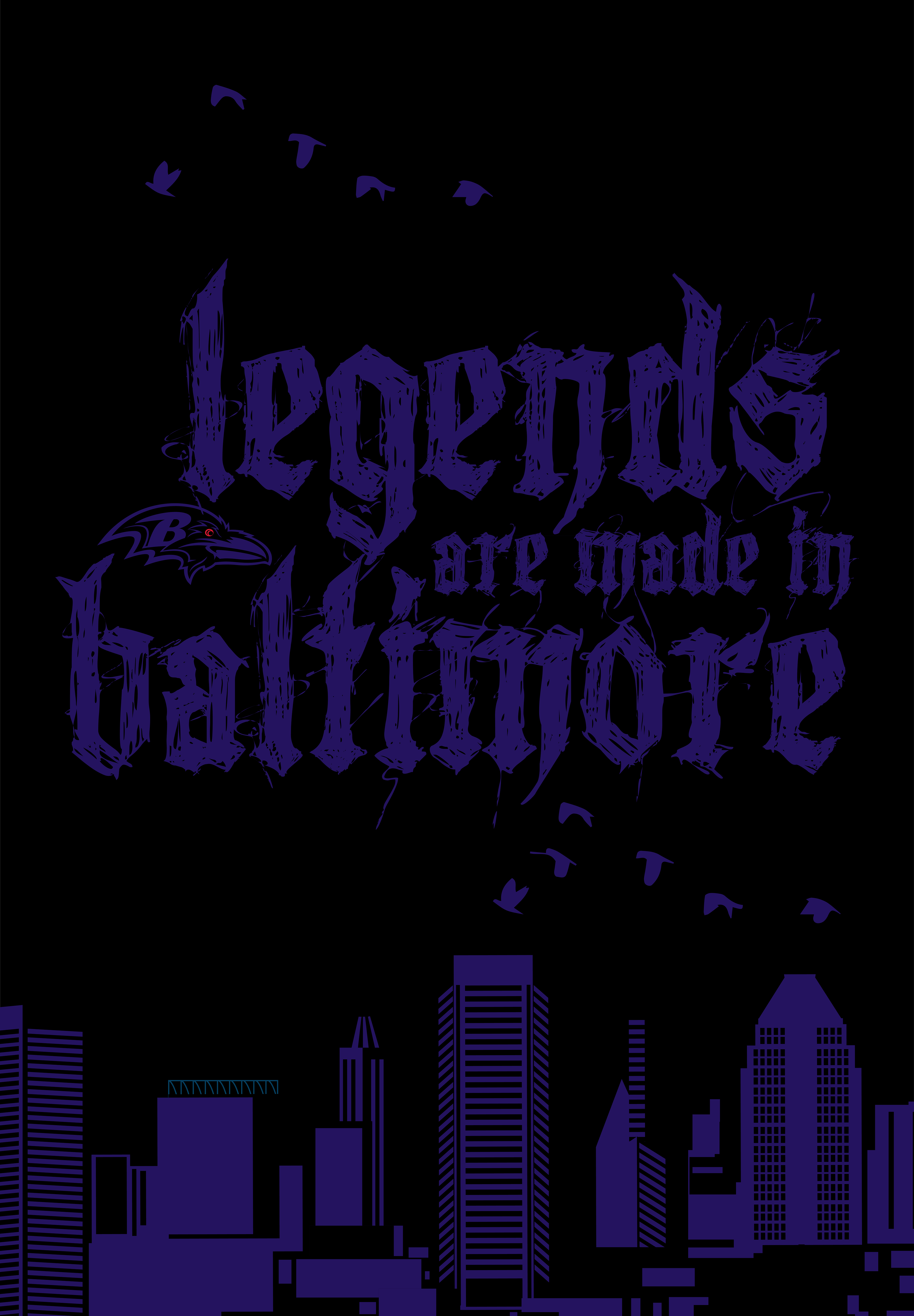 Legends are Made in Baltimore Black Poster