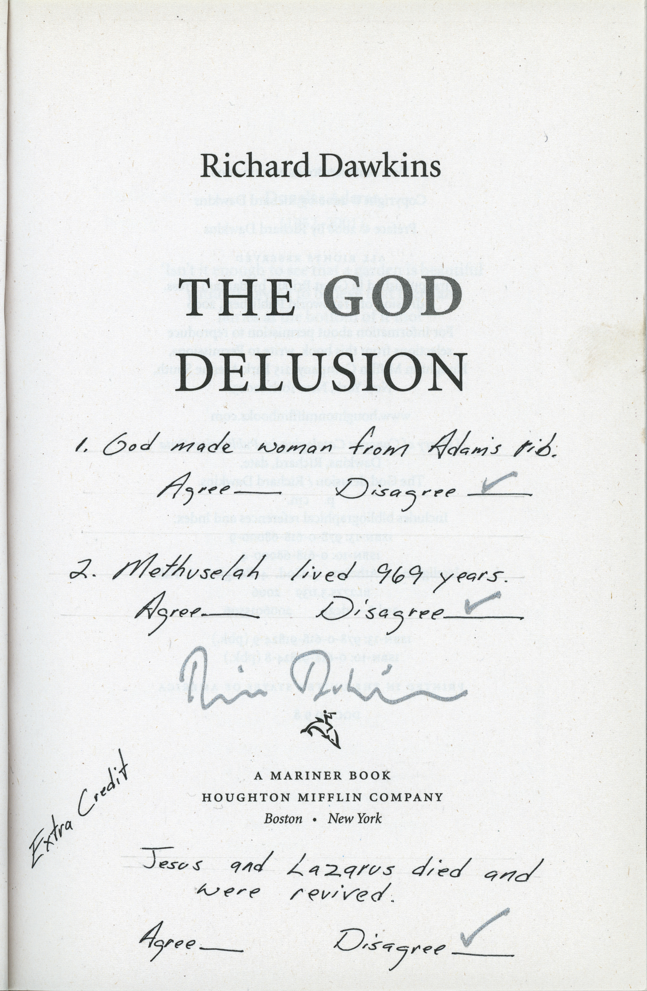 I wrote the questions and Dawkins answered and signed.