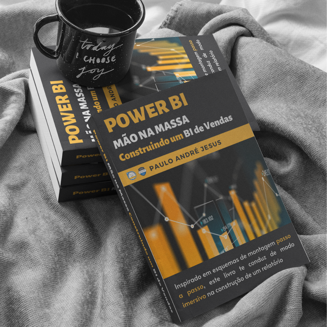 Power BI Mão na Massa - Construindo um BI de Vendas