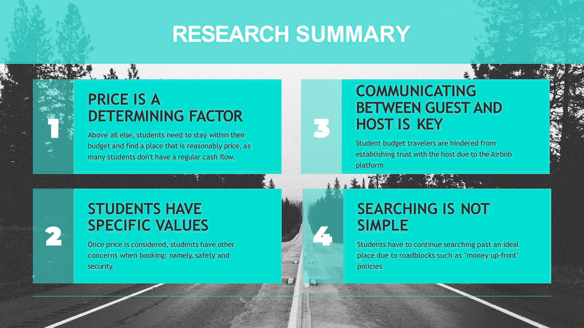 From this work, we then determined 4 key research insights to guide our ideation on catering specifically for student travelers on a budget.